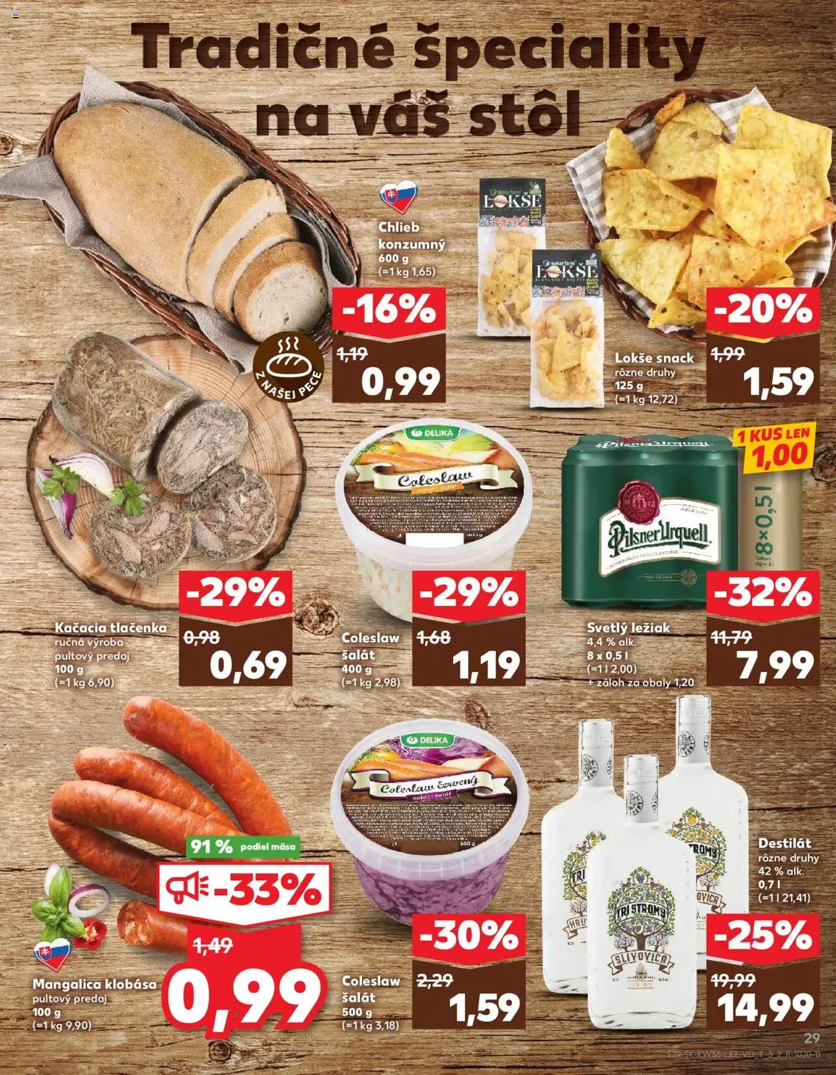 Kaufland SK Bratislava-Devínska Nová Ves - 2025.09.04. érvényes szórólap 29 oldal 76 oldalból Kaufland SK Bratislava-Devínska Nová Ves - 2025.09.04. érvényes szórólap 29 oldal 76 oldalból