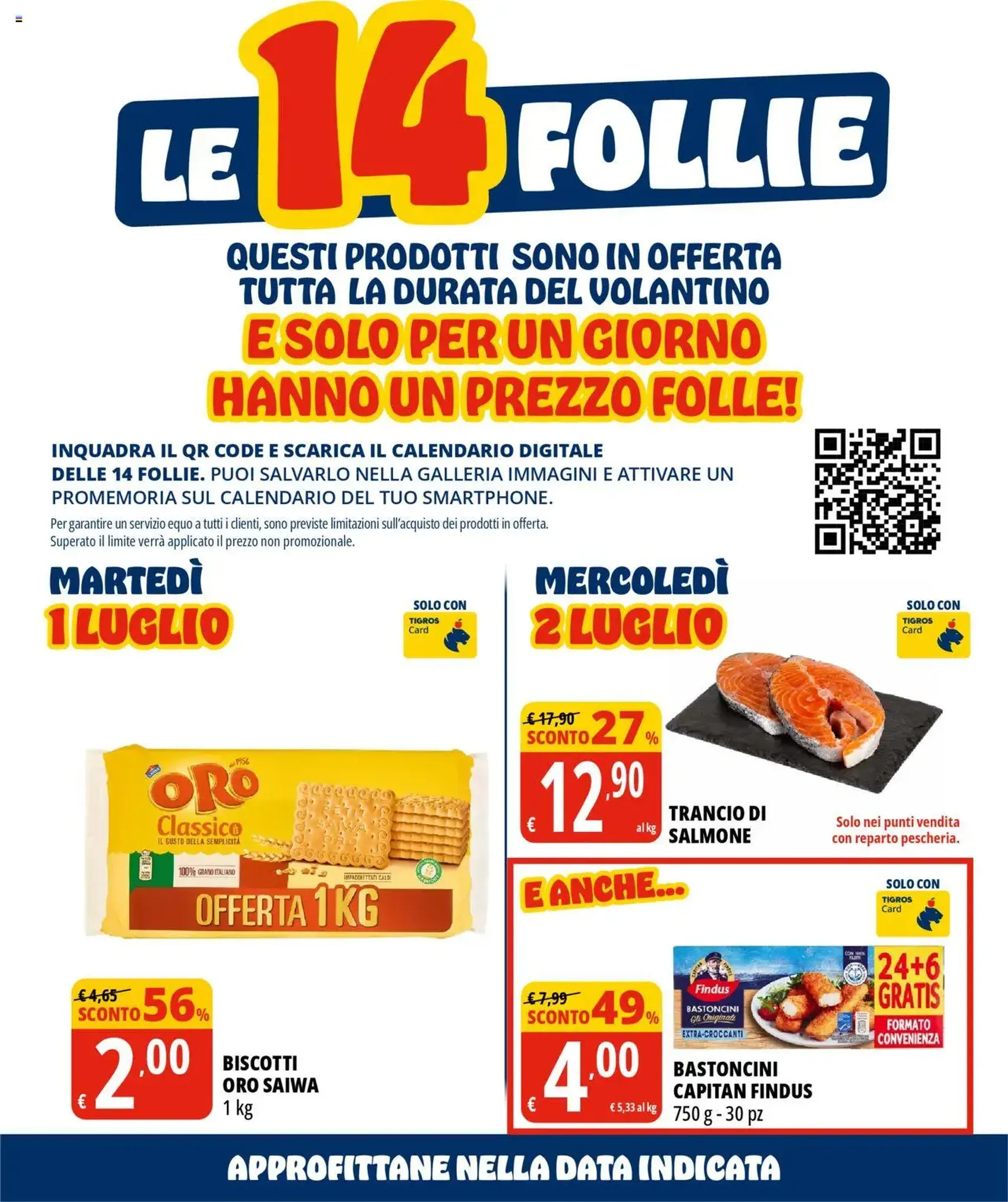 Volantino Tigros - volantino valido dal 01/07/2025 pagina 2 di 32 Volantino Tigros - volantino valido dal 01/07/2025 pagina 2 di 32