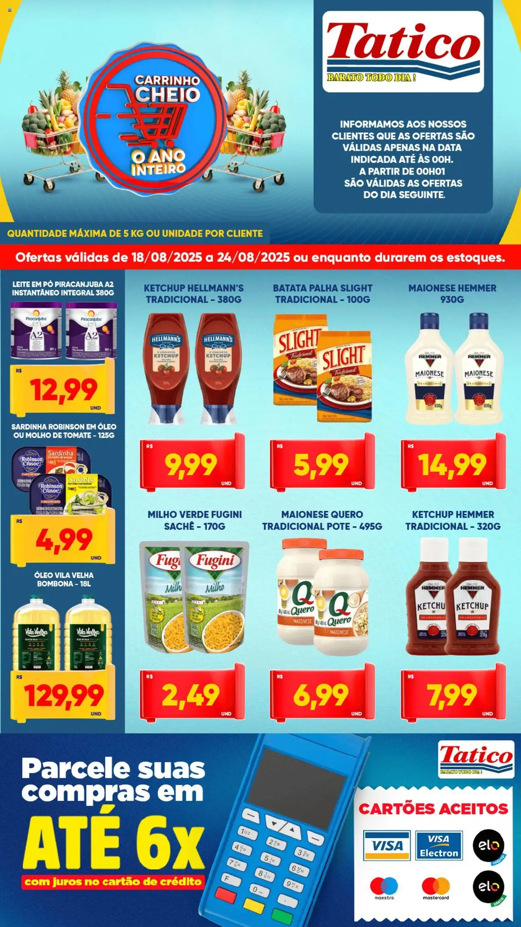 Tatico - Ofertas da semana - folheto válido a partir de 18/08/2025 página 3 de 8 Tatico - Ofertas da semana - folheto válido a partir de 18/08/2025 página 3 de 8