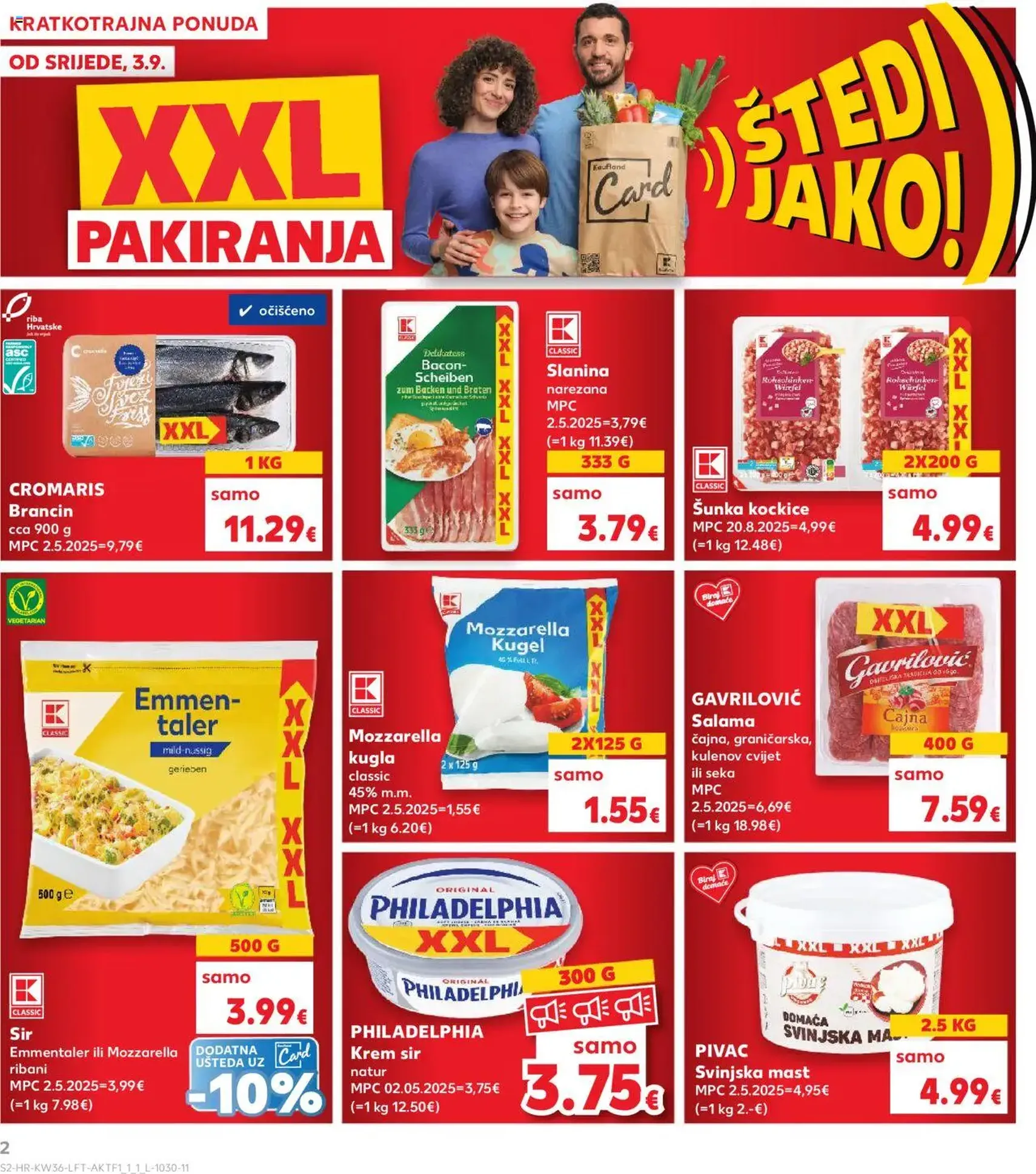 Kaufland HR - Osijek - 2025.09.03. érvényes szórólap 2 oldal 32 oldalból Kaufland HR - Osijek - 2025.09.03. érvényes szórólap 2 oldal 32 oldalból