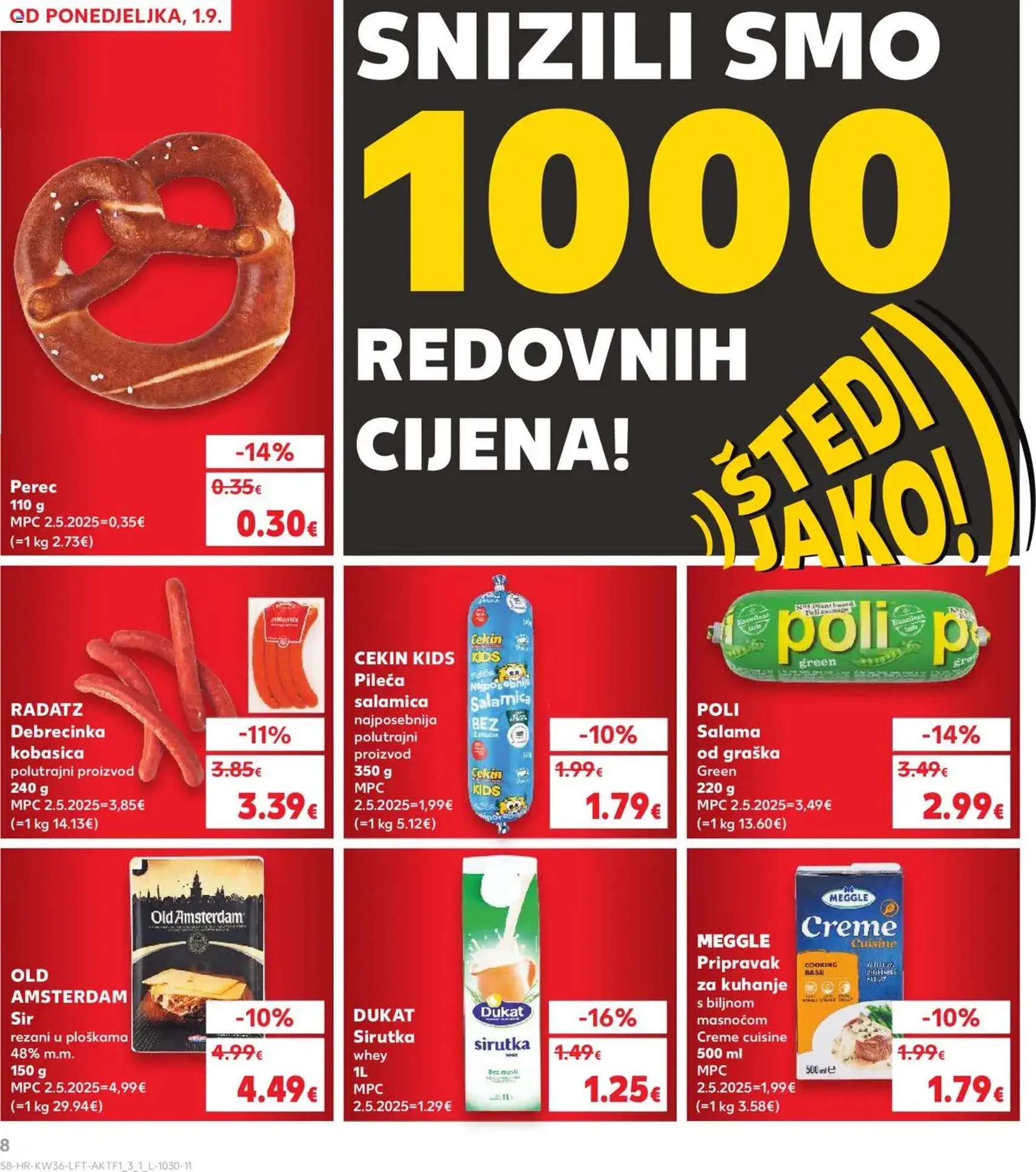Kaufland HR - Osijek - 2025.09.03. érvényes szórólap 8 oldal 32 oldalból Kaufland HR - Osijek - 2025.09.03. érvényes szórólap 8 oldal 32 oldalból