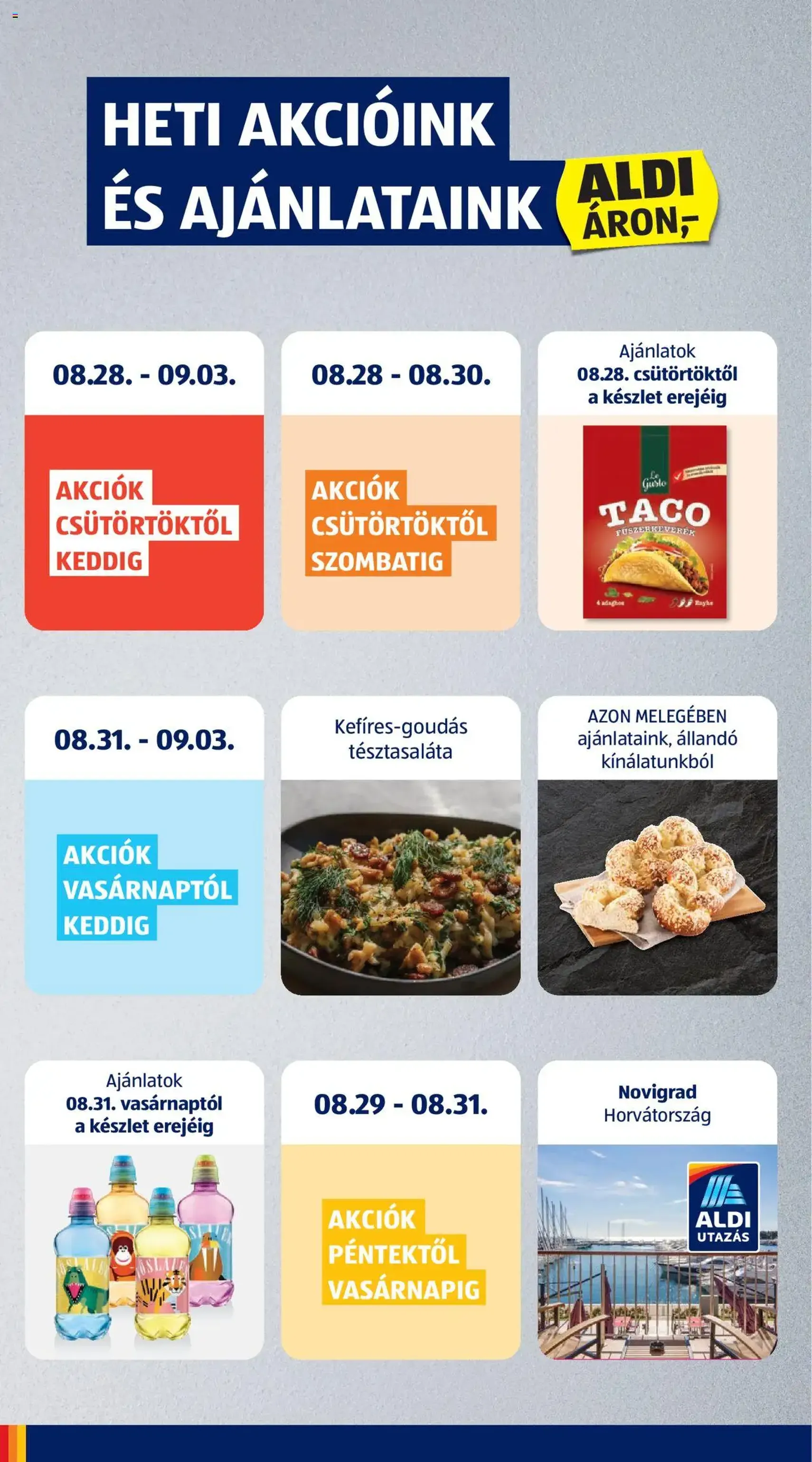Aldi Akciós újság - 2025.08.28. érvényes szórólap 2 oldal 44 oldalból Aldi Akciós újság - 2025.08.28. érvényes szórólap 2 oldal 44 oldalból