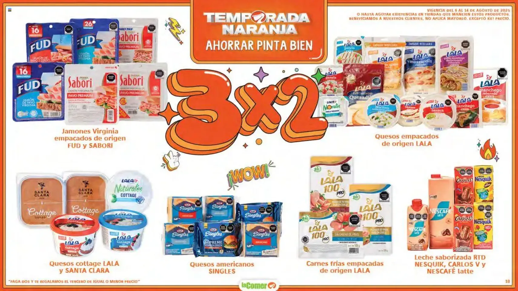 La Comer - Folleto - folleto válido desde 06/08/2025 página 18 de 33 La Comer - Folleto - folleto válido desde 06/08/2025 página 18 de 33