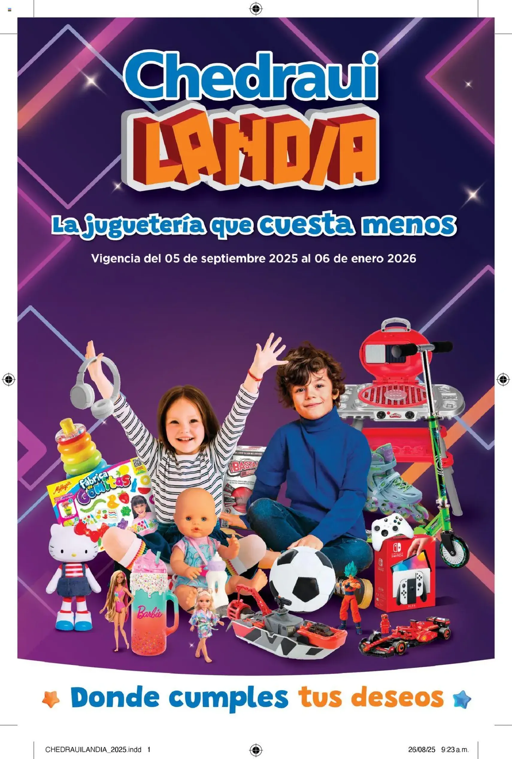 Chedraui - Folleto ChedrauiLandia - folleto válido desde 05/09/2025 página 1 de 40