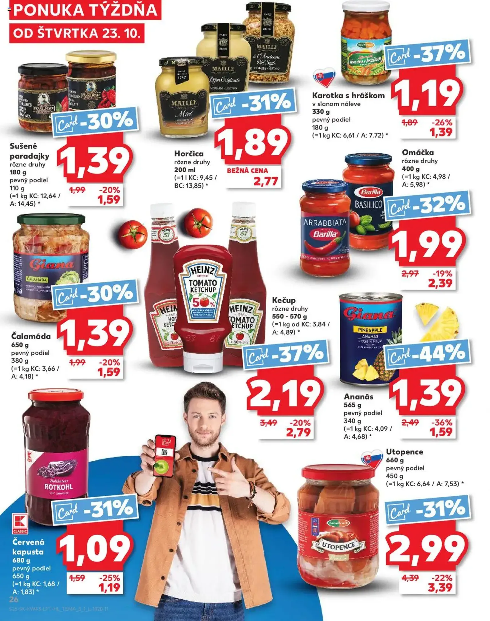 Kaufland SK Bratislava-Devínska Nová Ves - 2025.10.23. érvényes szórólap 26 oldal 76 oldalból Kaufland SK Bratislava-Devínska Nová Ves - 2025.10.23. érvényes szórólap 26 oldal 76 oldalból