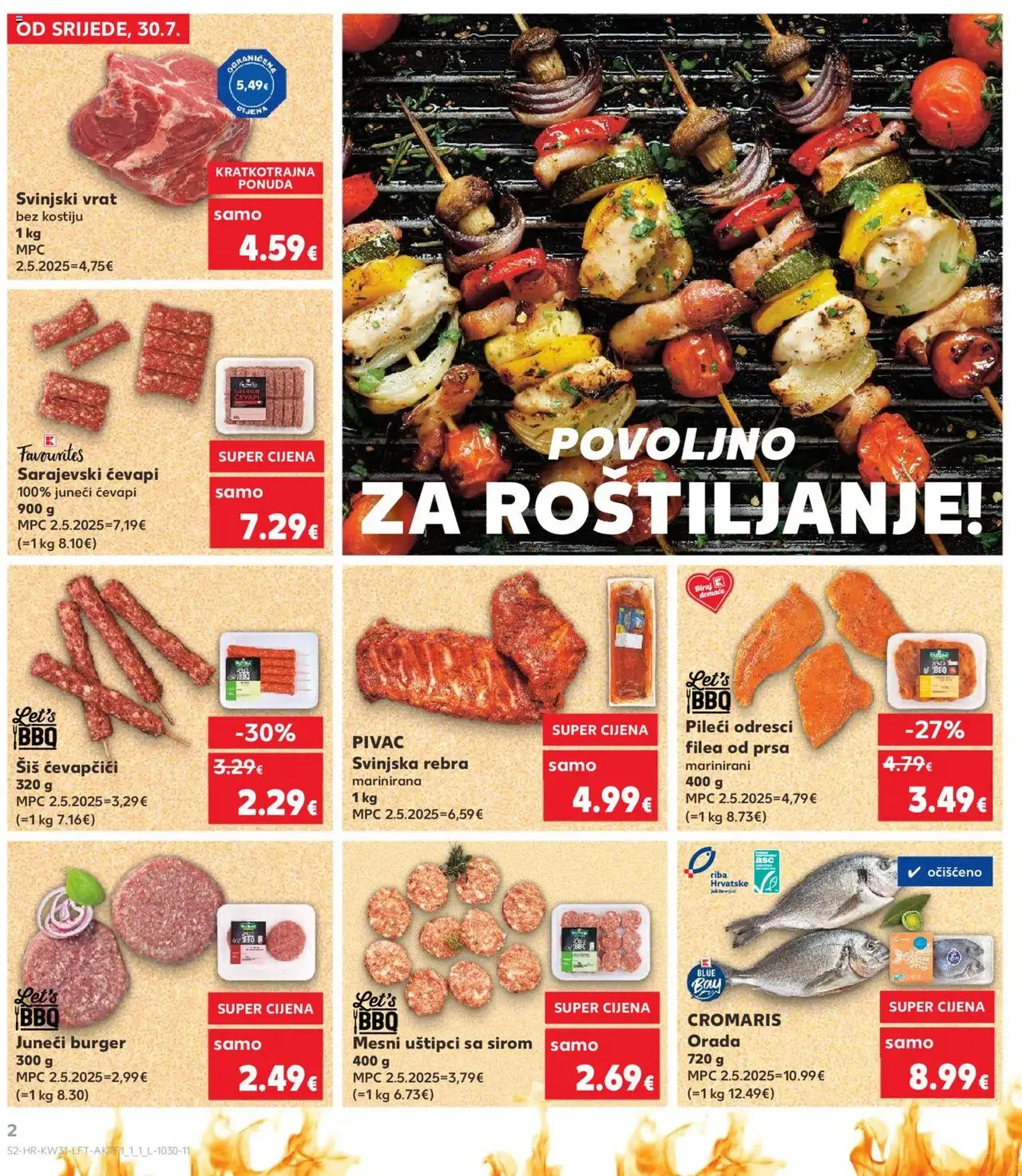 Kaufland HR - Split-Ravne njive - 2025.07.30. érvényes szórólap 2 oldal 32 oldalból Kaufland HR - Split-Ravne njive - 2025.07.30. érvényes szórólap 2 oldal 32 oldalból