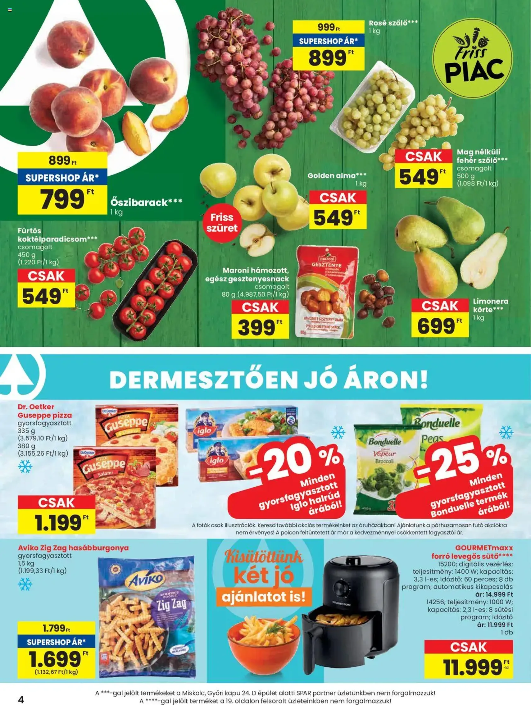 Spar Akciós újság - 2025.09.04. érvényes szórólap 4 oldal 16 oldalból Spar Akciós újság - 2025.09.04. érvényes szórólap 4 oldal 16 oldalból