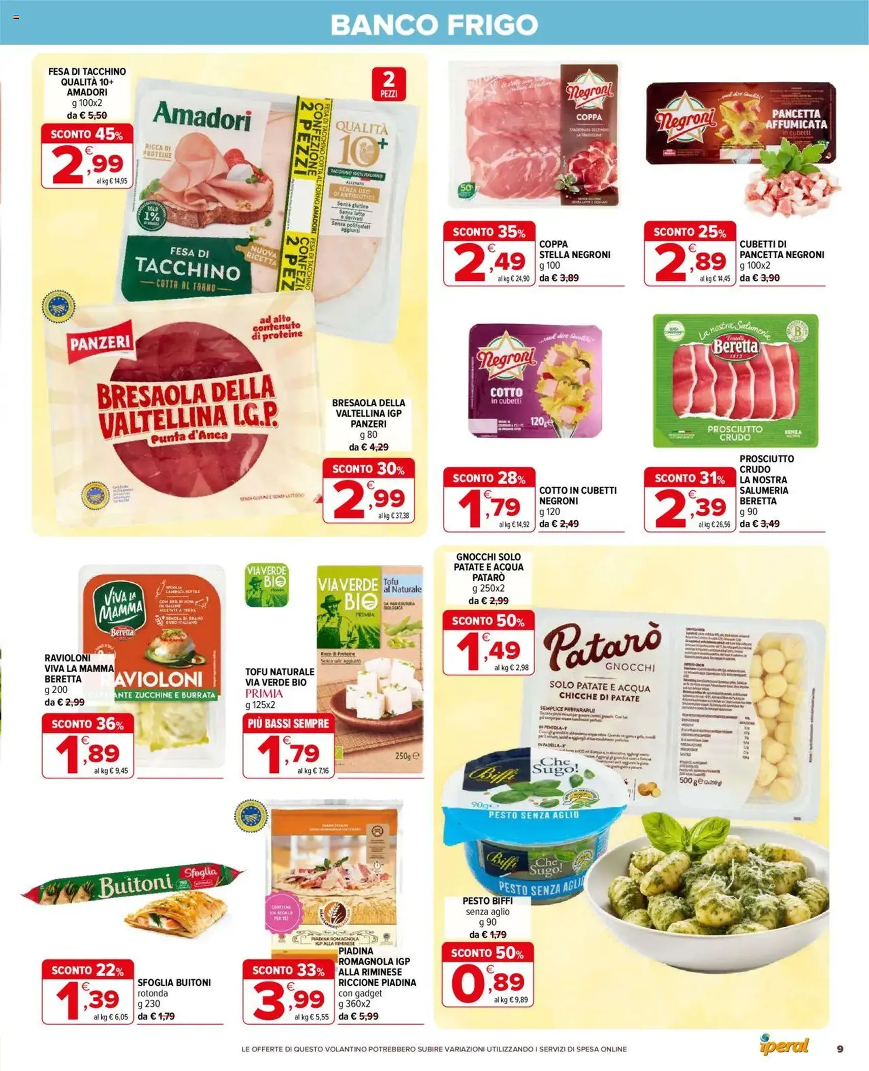 Volantino Iperal - volantino valido dal 30/07/2025 pagina 9 di 25 Volantino Iperal - volantino valido dal 30/07/2025 pagina 9 di 25