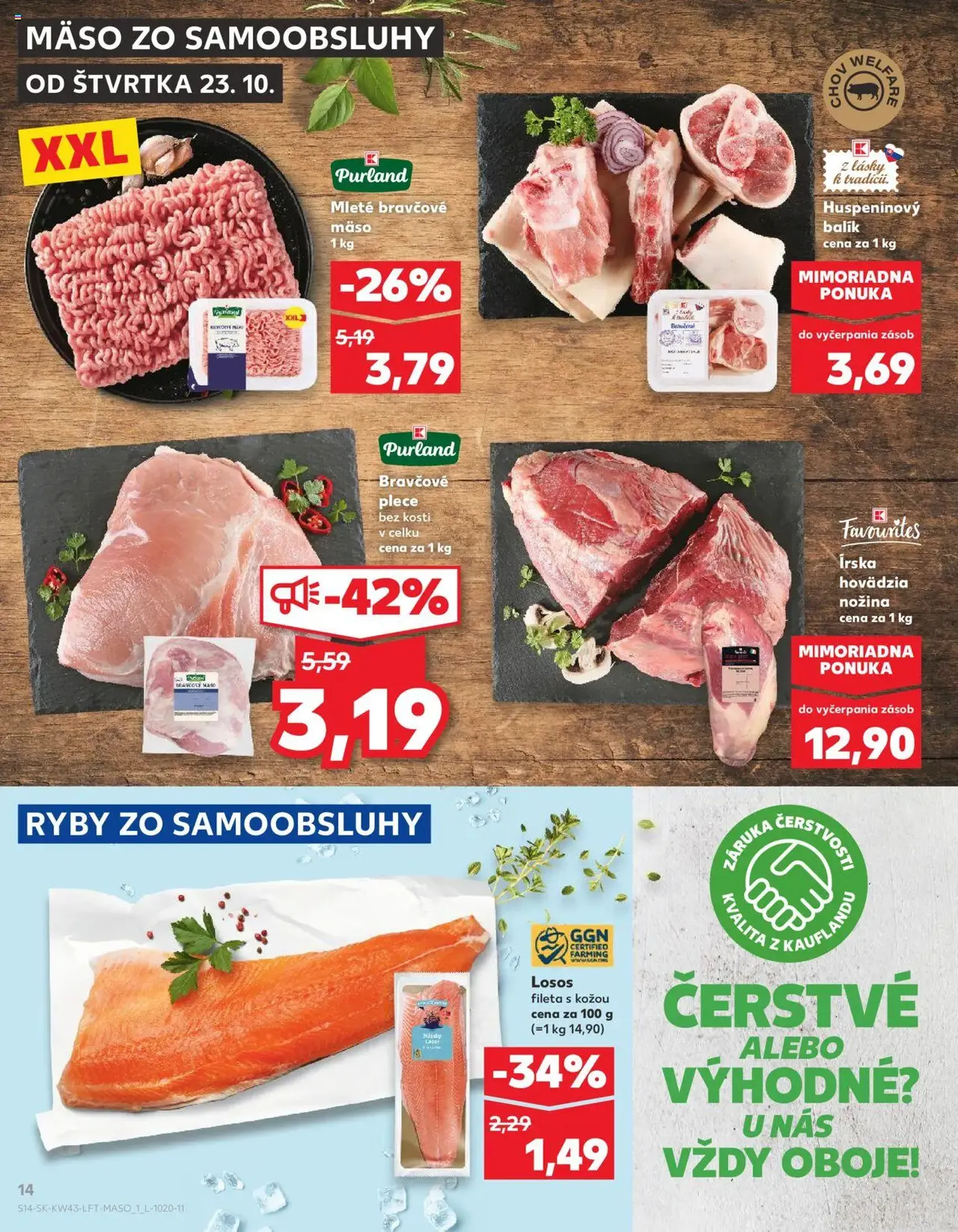 Kaufland SK Bratislava-Devínska Nová Ves - 2025.10.23. érvényes szórólap 14 oldal 76 oldalból Kaufland SK Bratislava-Devínska Nová Ves - 2025.10.23. érvényes szórólap 14 oldal 76 oldalból