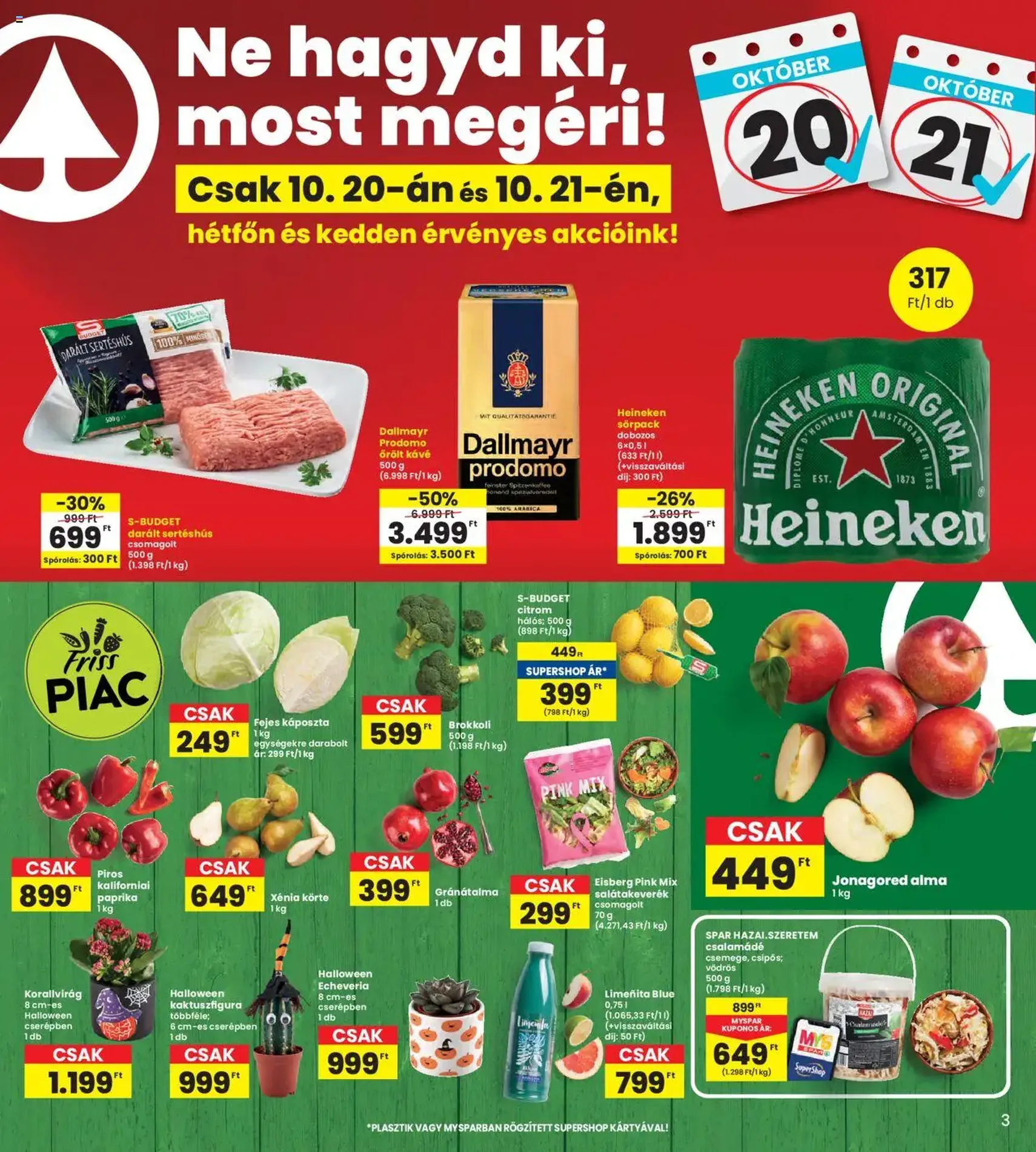 Interspar Akciós újság - 2025.10.16. érvényes szórólap 3 oldal 19 oldalból Interspar Akciós újság - 2025.10.16. érvényes szórólap 3 oldal 19 oldalból
