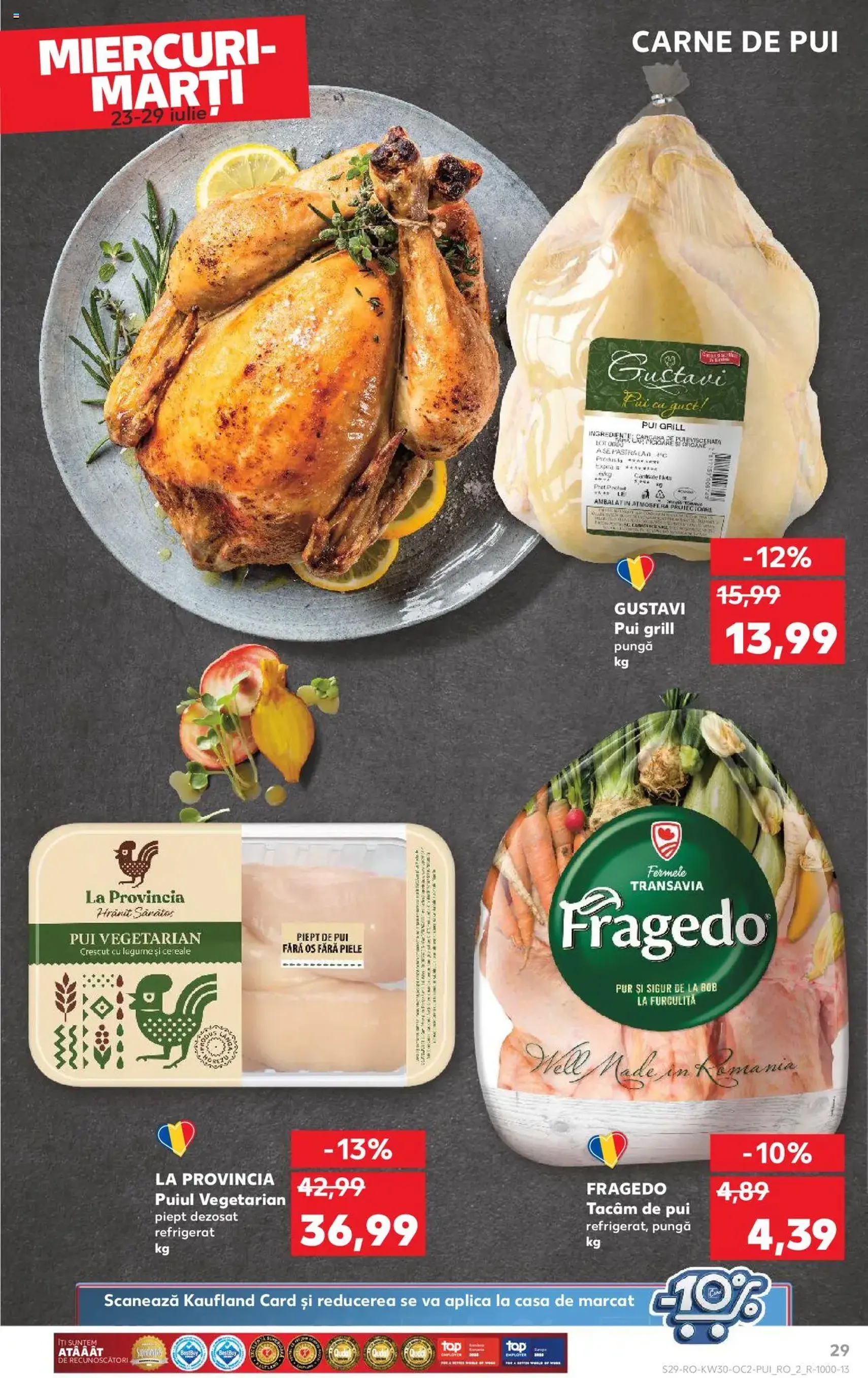 Kaufland RO - București - 2025.07.23. érvényes szórólap 29 oldal 72 oldalból Kaufland RO - București - 2025.07.23. érvényes szórólap 29 oldal 72 oldalból