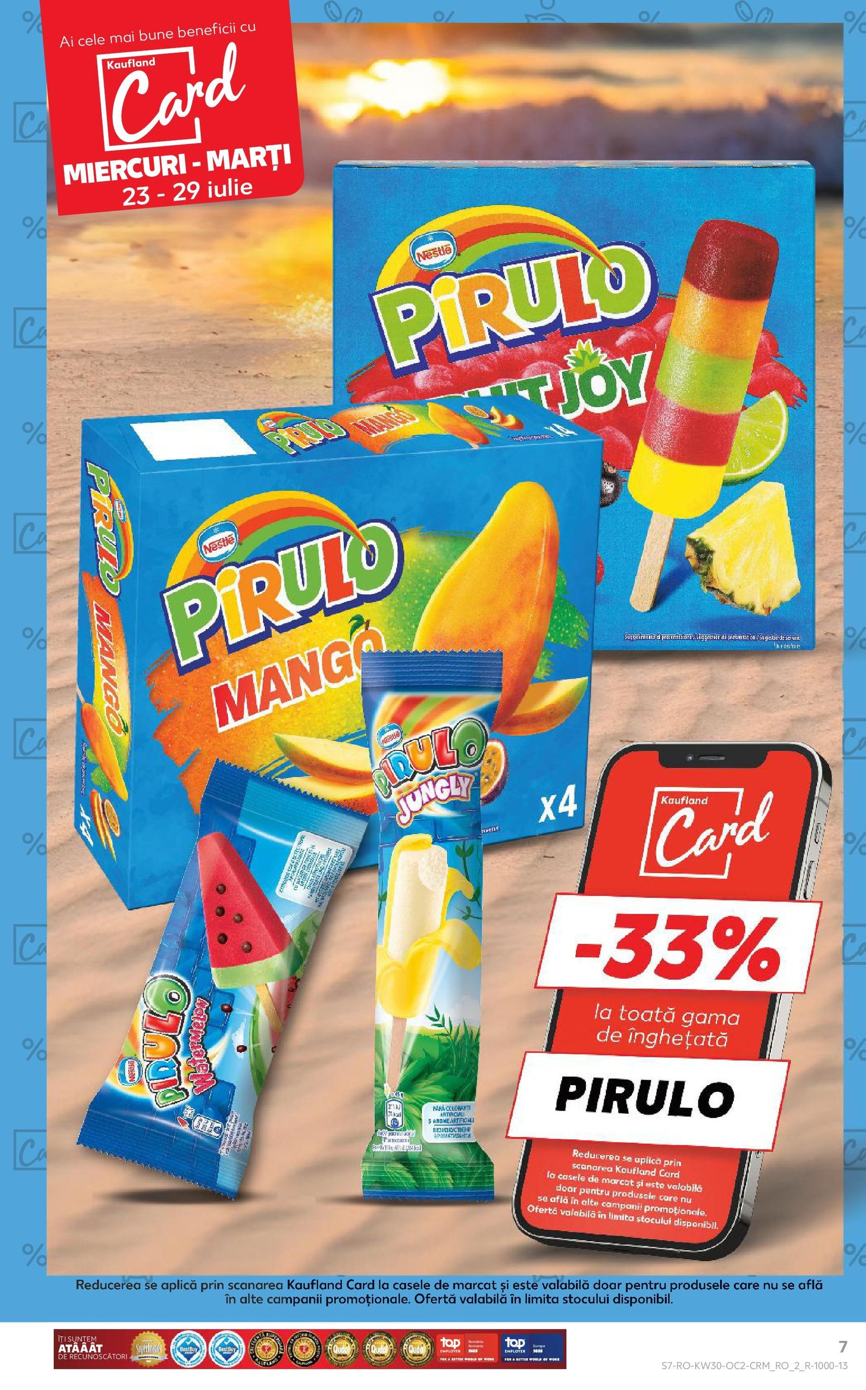 Catalog Kaufland - Bucureşti - cataloage valabile începând cu 23.07.2025 pagina 7 din 72 Catalog Kaufland - Bucureşti - cataloage valabile începând cu 23.07.2025 pagina 7 din 72
