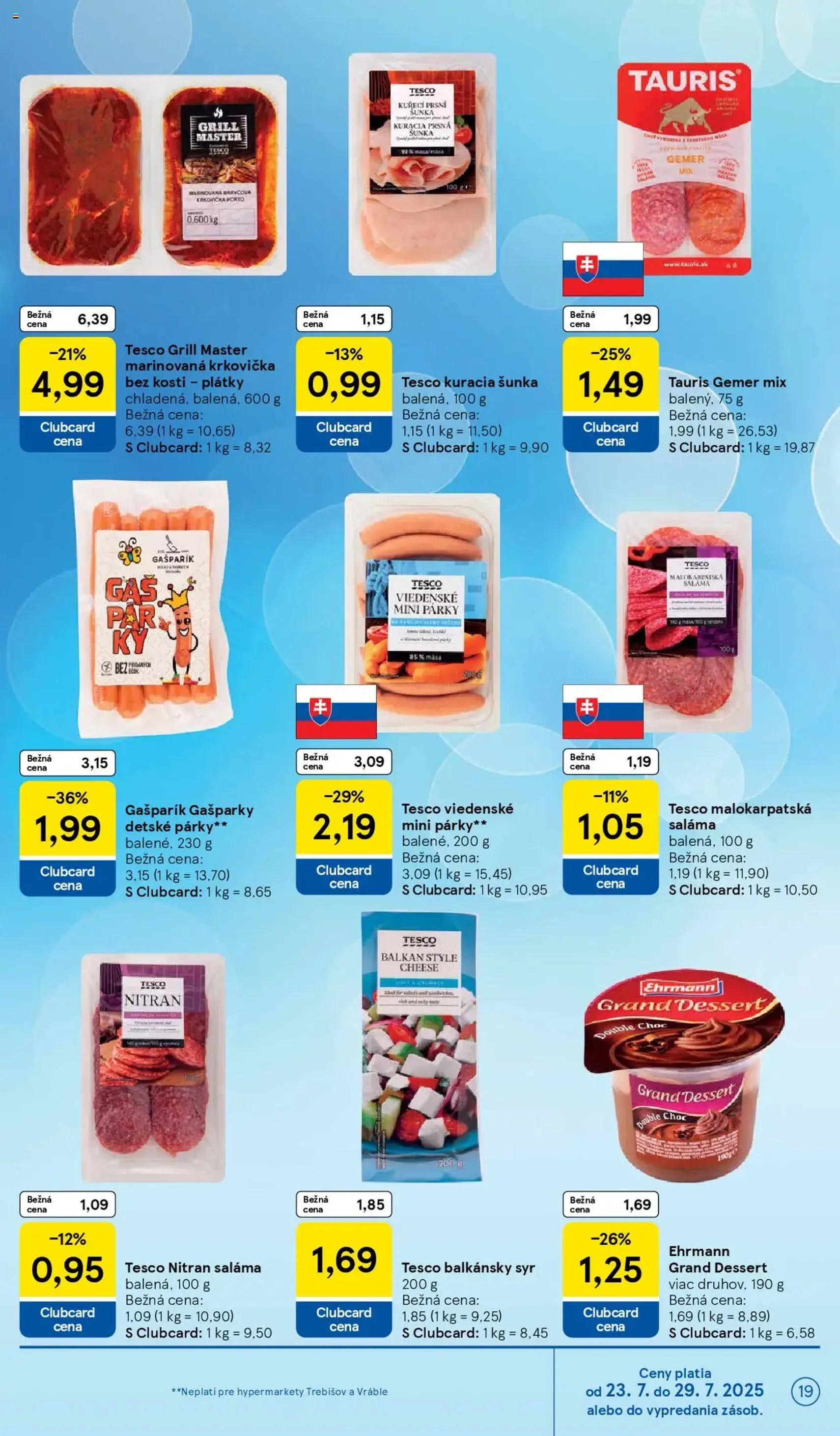 Tesco Hypermarket - leták - platný leták od 23.07.2025 strana 19 z 37 Tesco Hypermarket - leták - platný leták od 23.07.2025 strana 19 z 37