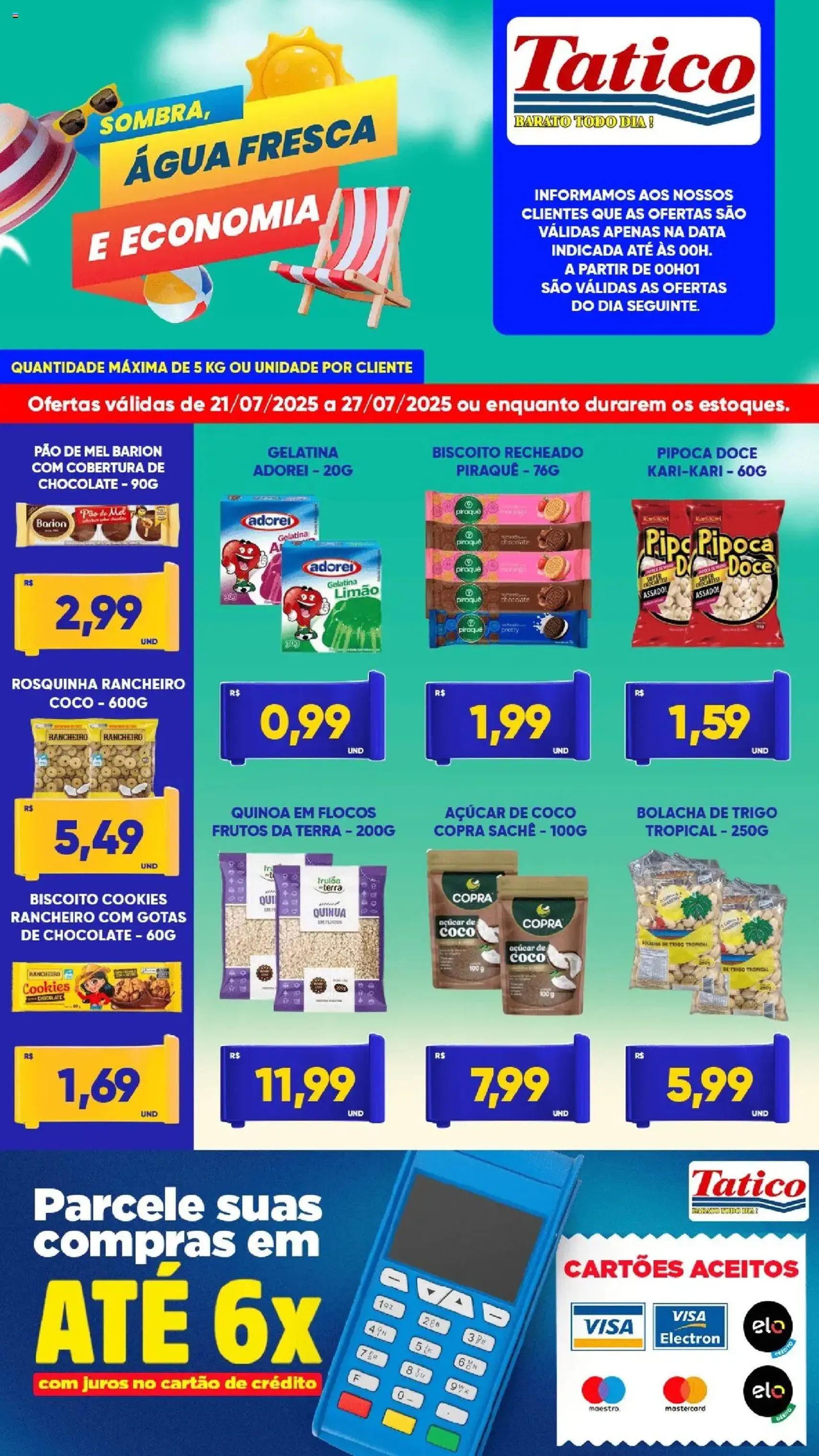 Tatico - Ofertas da semana - folheto válido a partir de 21/07/2025 página 4 de 7 Tatico - Ofertas da semana - folheto válido a partir de 21/07/2025 página 4 de 7