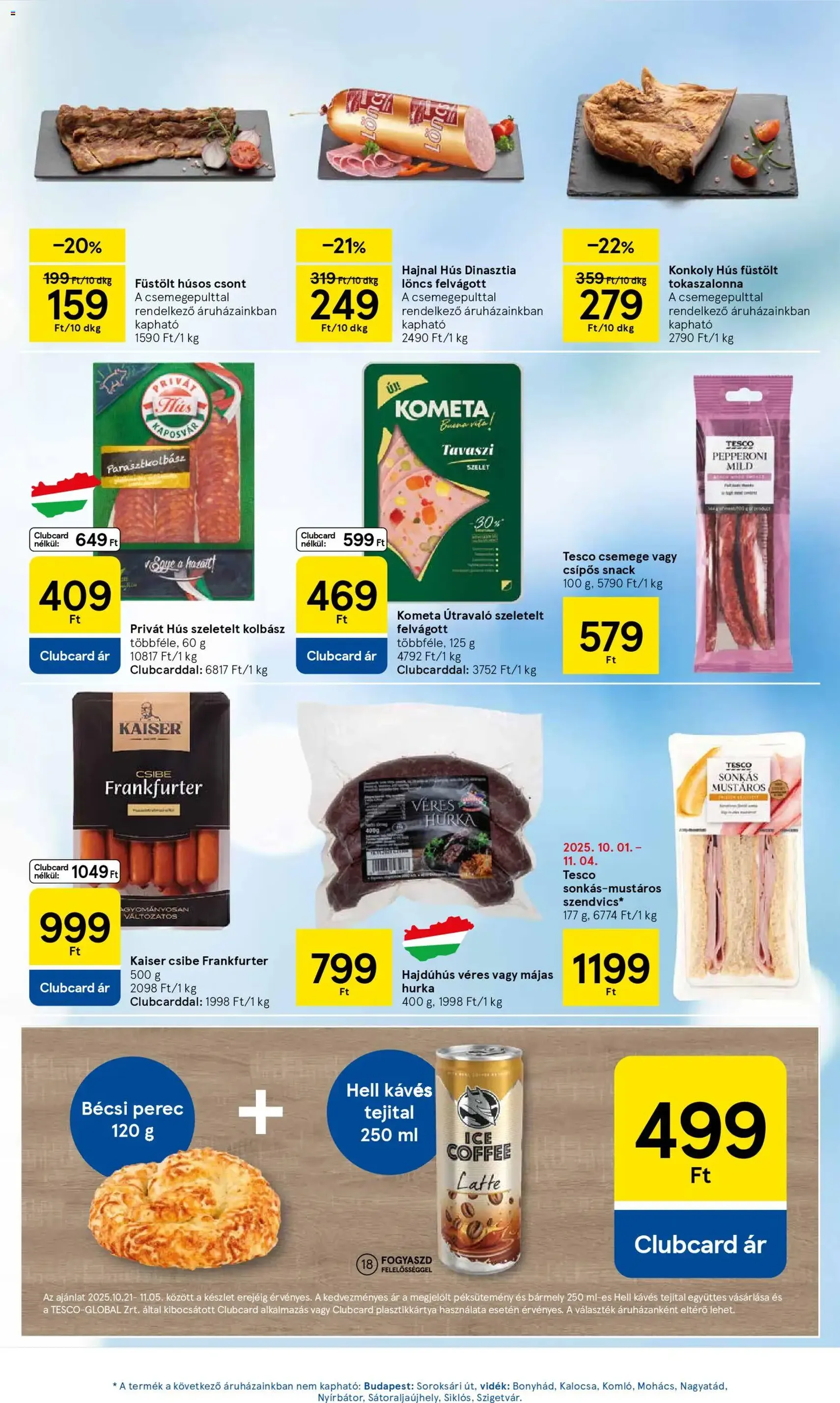 Tesco Hipermarket - Akciós újság - 2025.10.30. érvényes szórólap 3 oldal 32 oldalból Tesco Hipermarket - Akciós újság - 2025.10.30. érvényes szórólap 3 oldal 32 oldalból