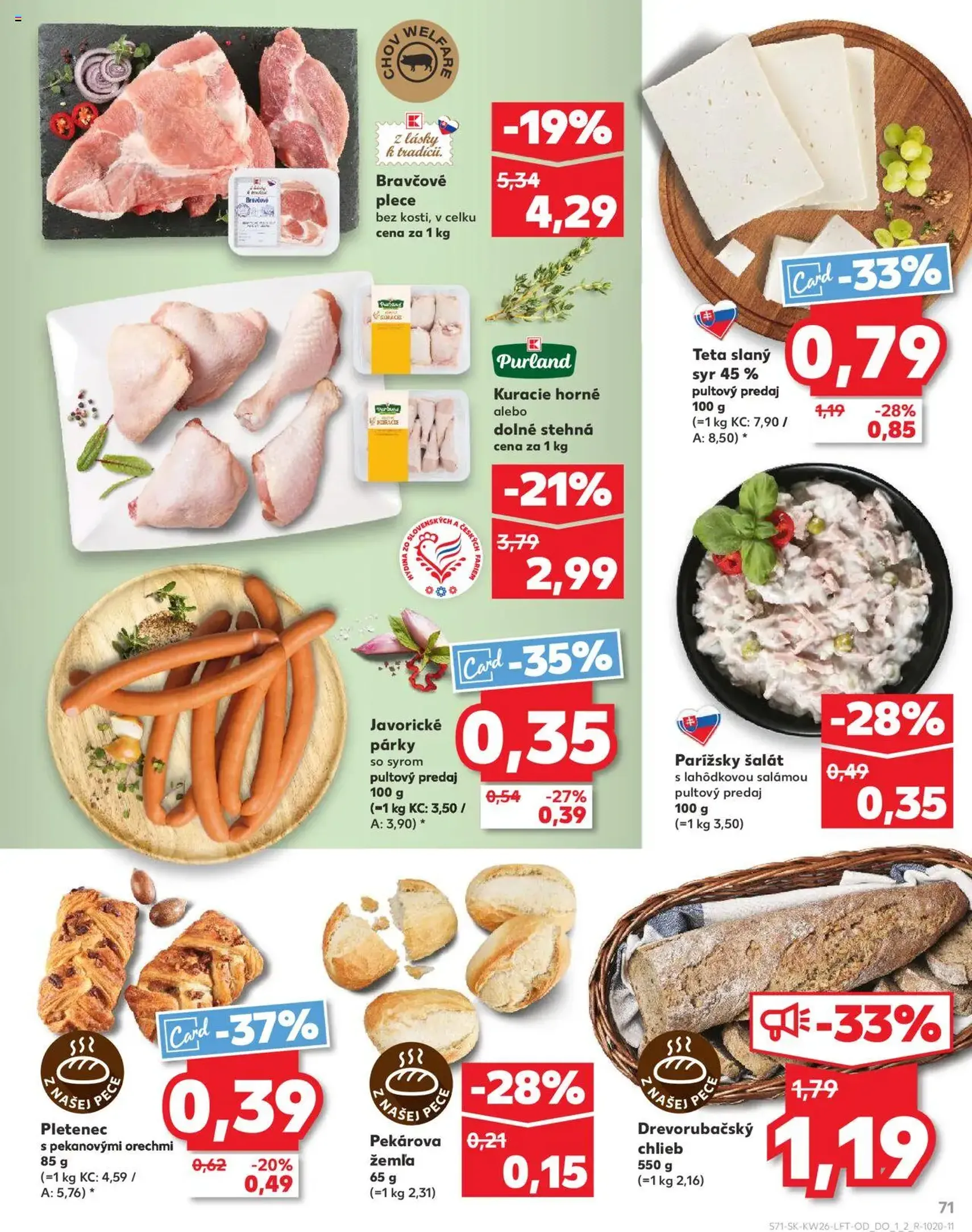 Kaufland SK - Bratislava-Dúbravka - 2025.06.26. érvényes szórólap 71 oldal 76 oldalból Kaufland SK - Bratislava-Dúbravka - 2025.06.26. érvényes szórólap 71 oldal 76 oldalból