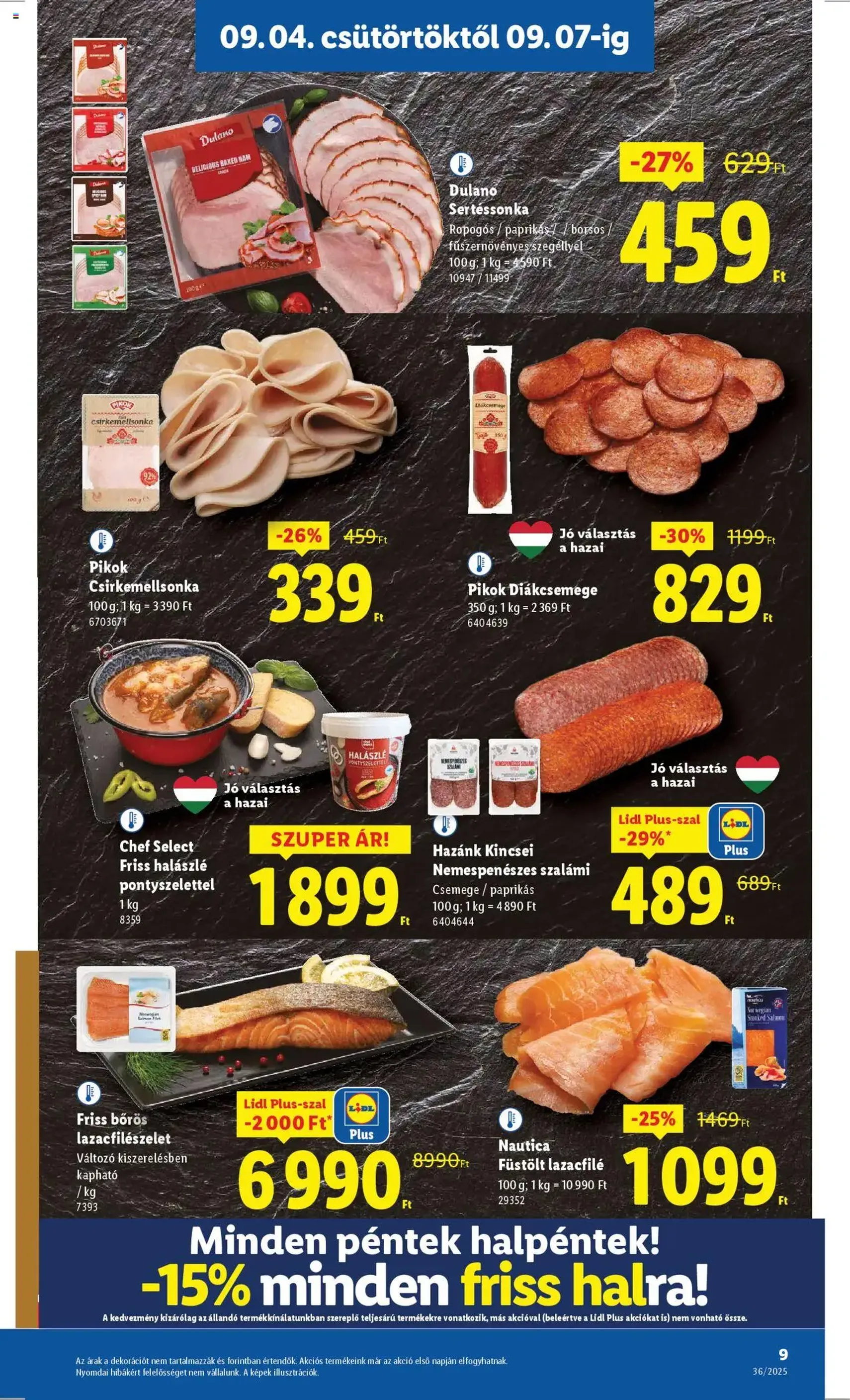 Lidl Akciós újság - 2025.09.04. érvényes szórólap 9 oldal 70 oldalból Lidl Akciós újság - 2025.09.04. érvényes szórólap 9 oldal 70 oldalból