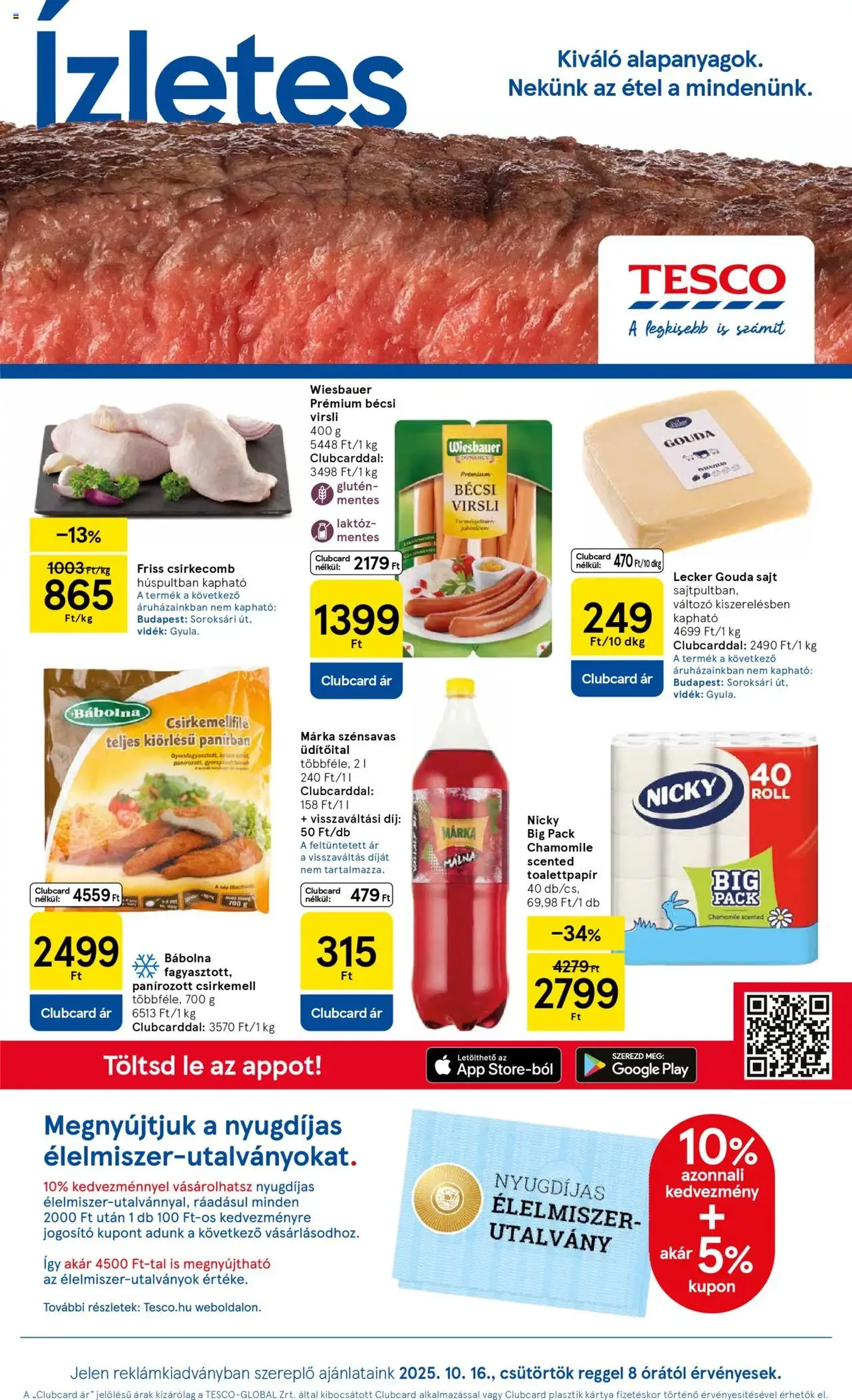 Tesco Hipermarket - Akciós újság - 2025.10.16. érvényes szórólap 1 oldal 34 oldalból Tesco Hipermarket - Akciós újság - 2025.10.16. érvényes szórólap 1 oldal 34 oldalból