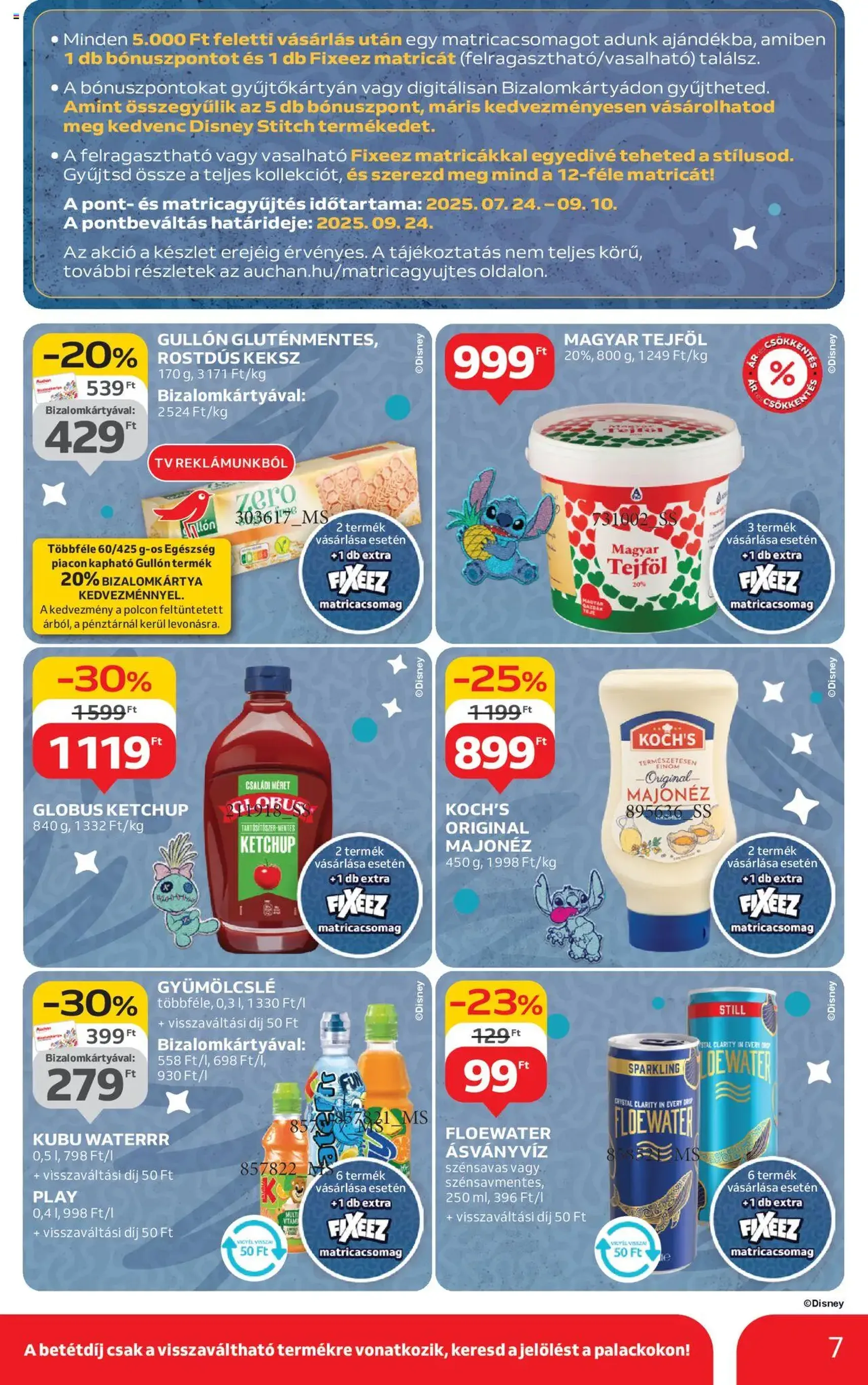 Auchan Akciós újság - 2025.08.07. érvényes szórólap 7 oldal 54 oldalból Auchan Akciós újság - 2025.08.07. érvényes szórólap 7 oldal 54 oldalból