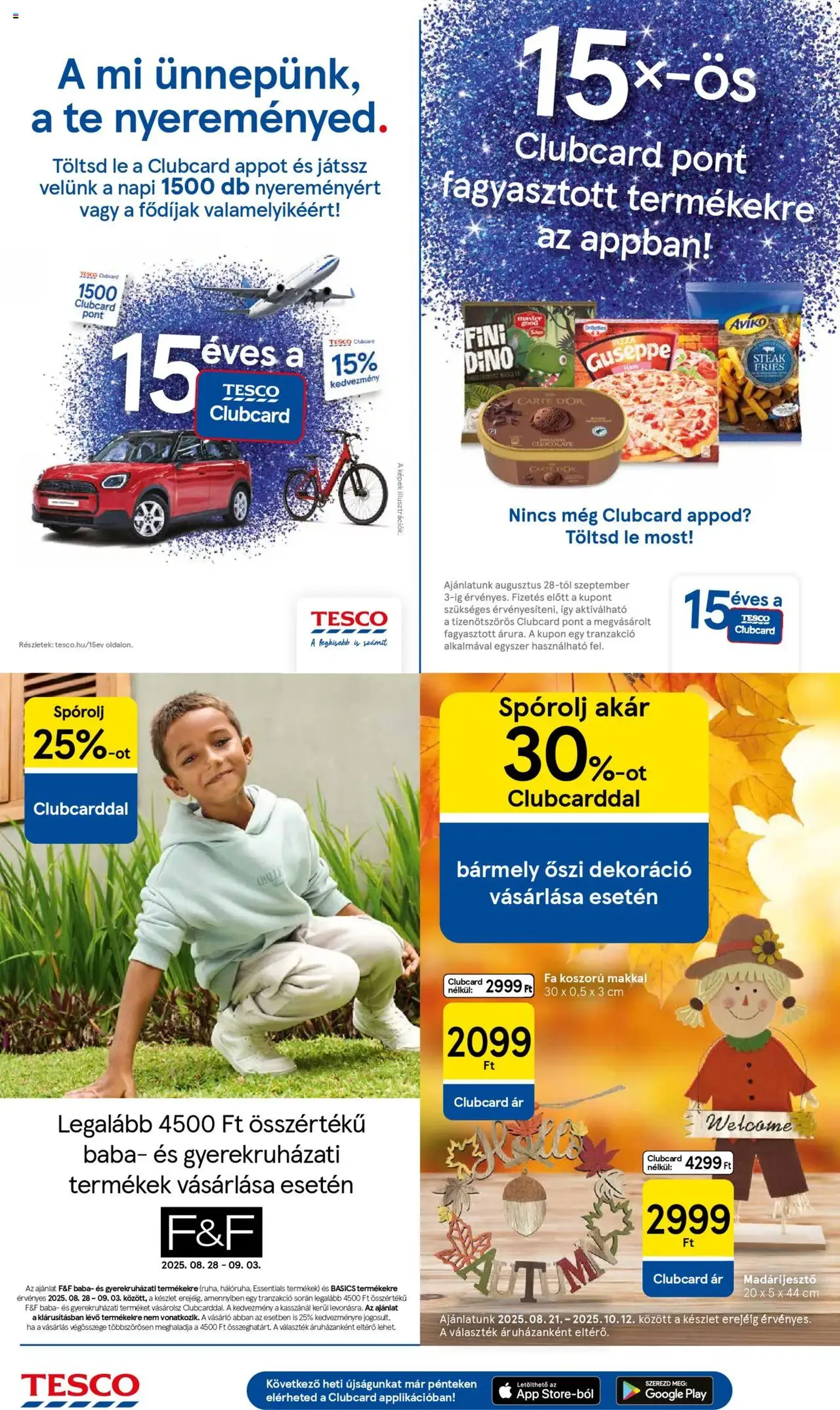 Tesco Hipermarket - Akciós újság - 2025.08.28. érvényes szórólap 16 oldal 32 oldalból Tesco Hipermarket - Akciós újság - 2025.08.28. érvényes szórólap 16 oldal 32 oldalból