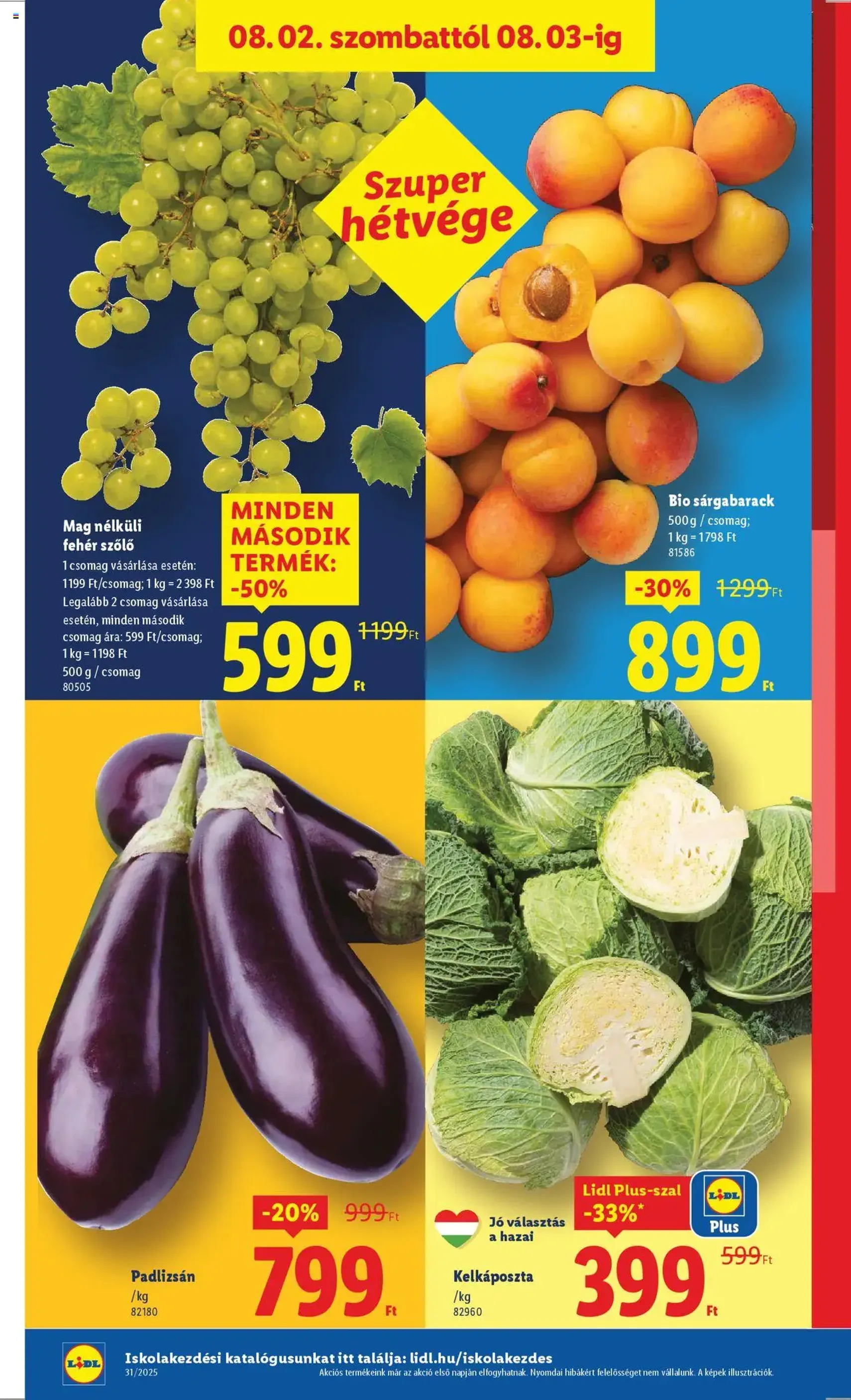 Lidl Akciós újság - 2025.07.31. érvényes szórólap 26 oldal 52 oldalból Lidl Akciós újság - 2025.07.31. érvényes szórólap 26 oldal 52 oldalból