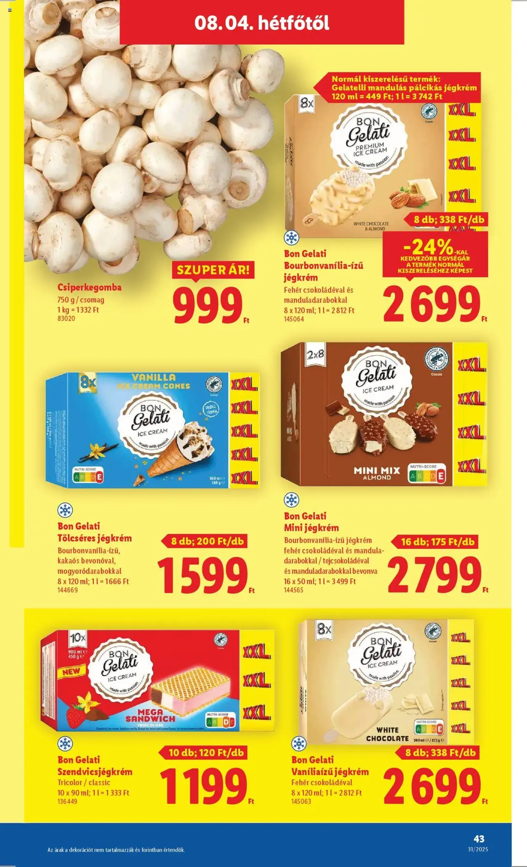Lidl Akciós újság - 2025.07.31. érvényes szórólap 43 oldal 52 oldalból Lidl Akciós újság - 2025.07.31. érvényes szórólap 43 oldal 52 oldalból