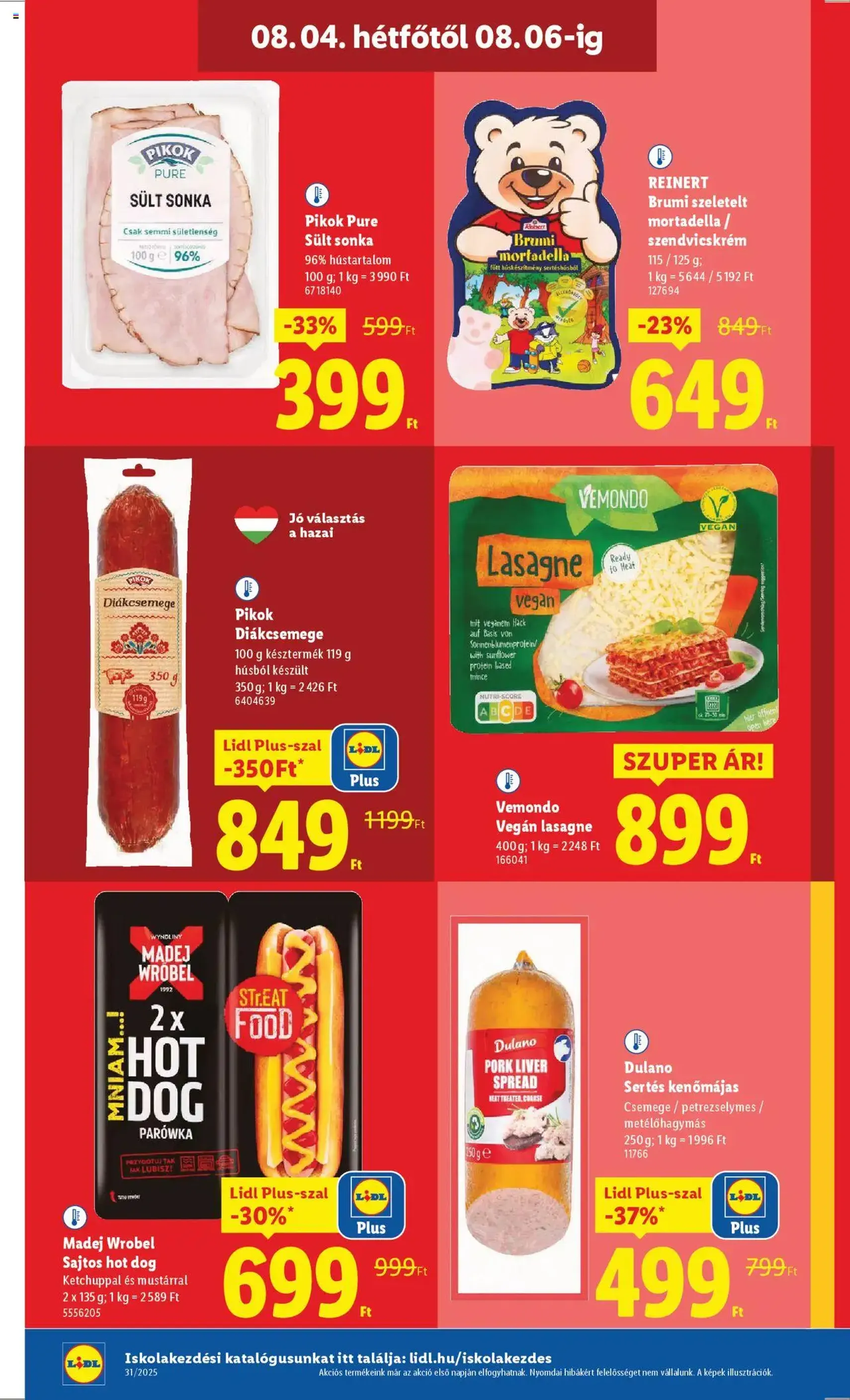 Lidl Akciós újság - 2025.07.31. érvényes szórólap 40 oldal 52 oldalból Lidl Akciós újság - 2025.07.31. érvényes szórólap 40 oldal 52 oldalból