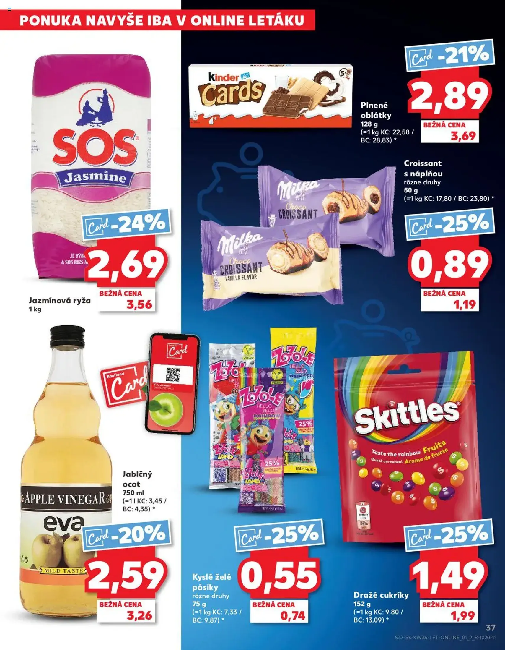 Kaufland SK Bratislava-Devínska Nová Ves - 2025.09.04. érvényes szórólap 37 oldal 76 oldalból Kaufland SK Bratislava-Devínska Nová Ves - 2025.09.04. érvényes szórólap 37 oldal 76 oldalból