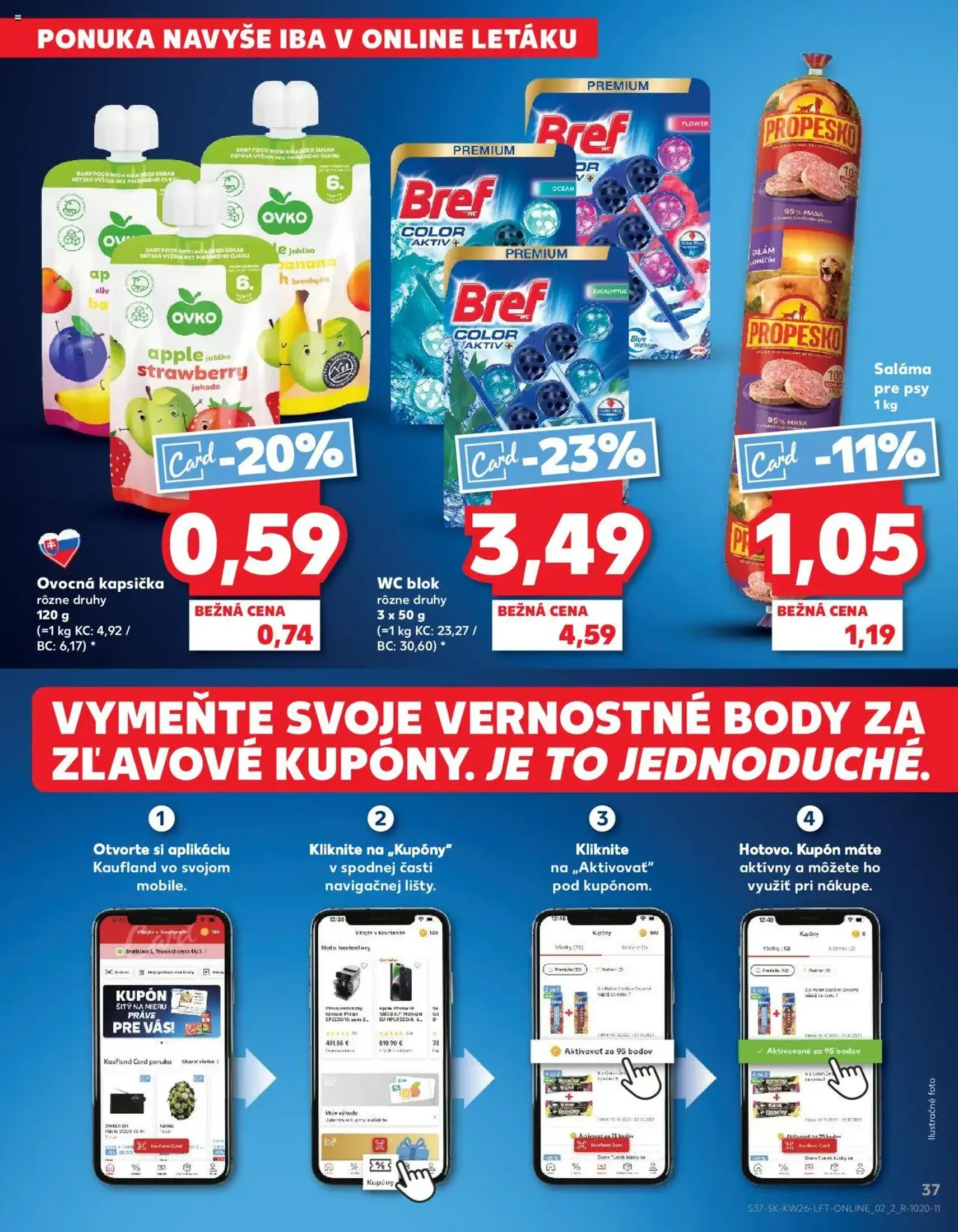 Kaufland SK - Bratislava-Dúbravka - 2025.06.26. érvényes szórólap 37 oldal 76 oldalból Kaufland SK - Bratislava-Dúbravka - 2025.06.26. érvényes szórólap 37 oldal 76 oldalból