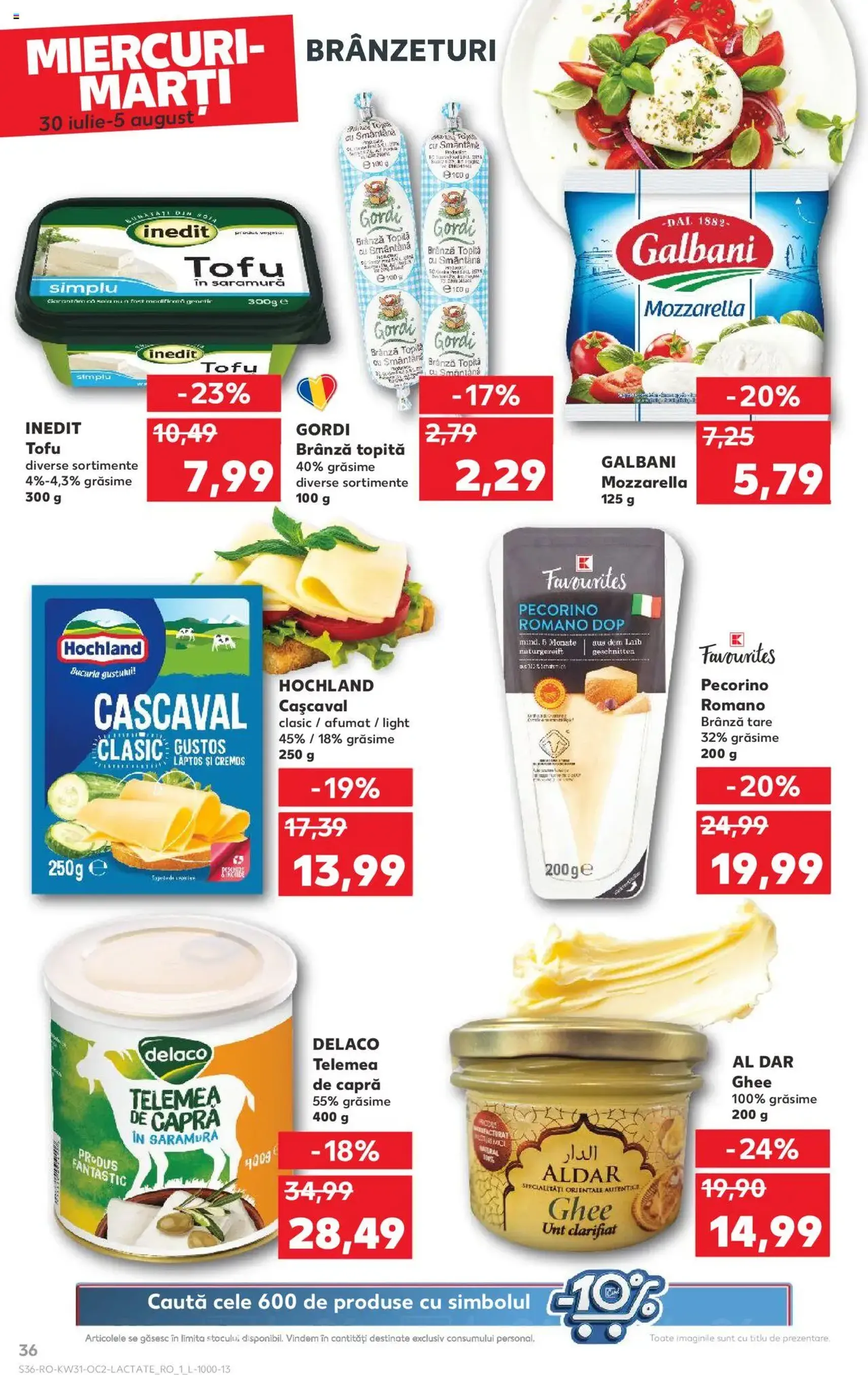 Kaufland RO - București - 2025.07.30. érvényes szórólap 36 oldal 68 oldalból Kaufland RO - București - 2025.07.30. érvényes szórólap 36 oldal 68 oldalból