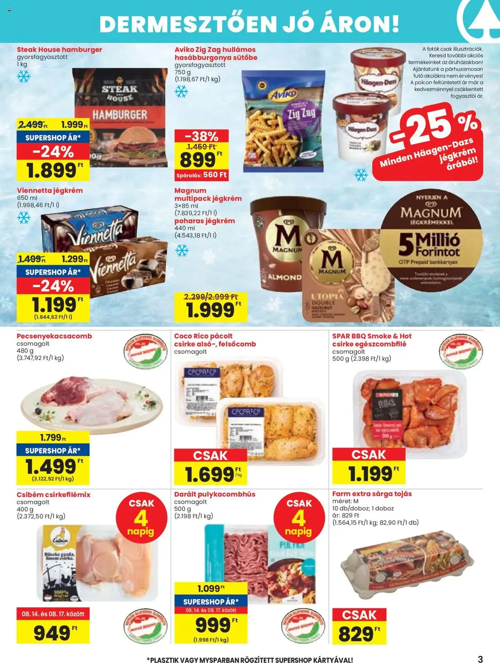 Spar Akciós újság - 2025.08.14. érvényes szórólap 3 oldal 20 oldalból Spar Akciós újság - 2025.08.14. érvényes szórólap 3 oldal 20 oldalból
