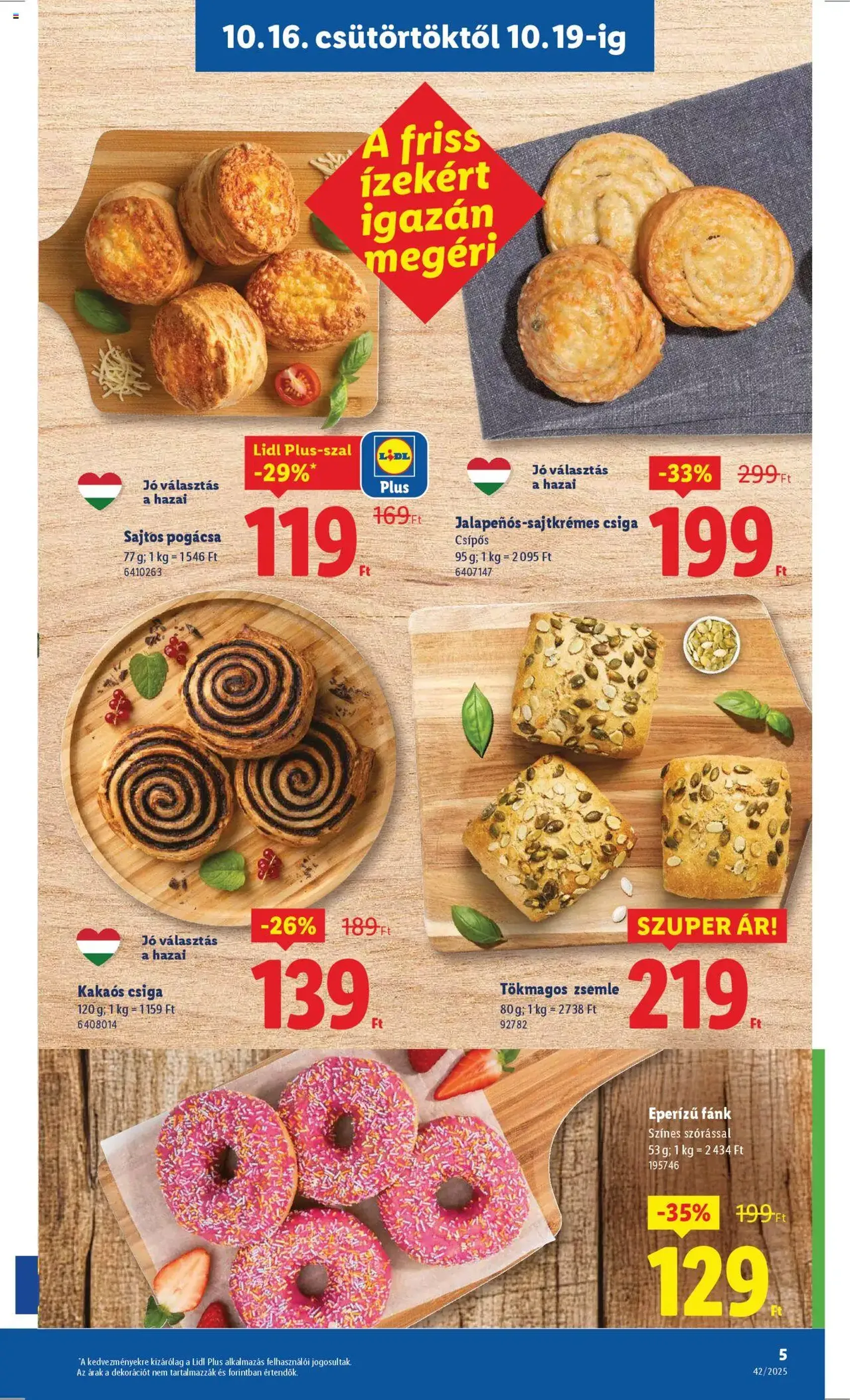 Lidl Akciós újság - 2025.10.16. érvényes szórólap 5 oldal 68 oldalból Lidl Akciós újság - 2025.10.16. érvényes szórólap 5 oldal 68 oldalból