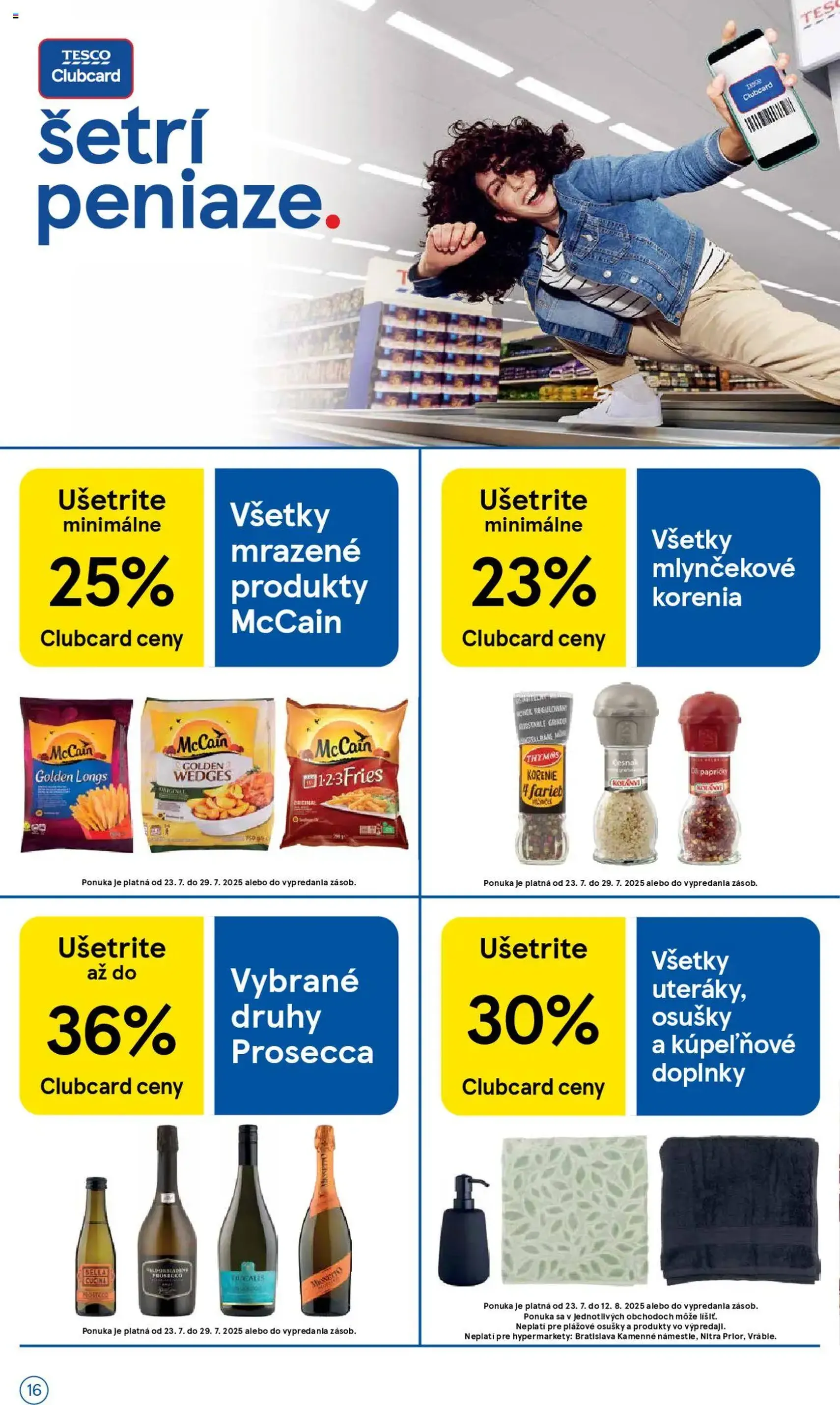 Tesco Hypermarket - leták - platný leták od 23.07.2025 strana 16 z 37 Tesco Hypermarket - leták - platný leták od 23.07.2025 strana 16 z 37