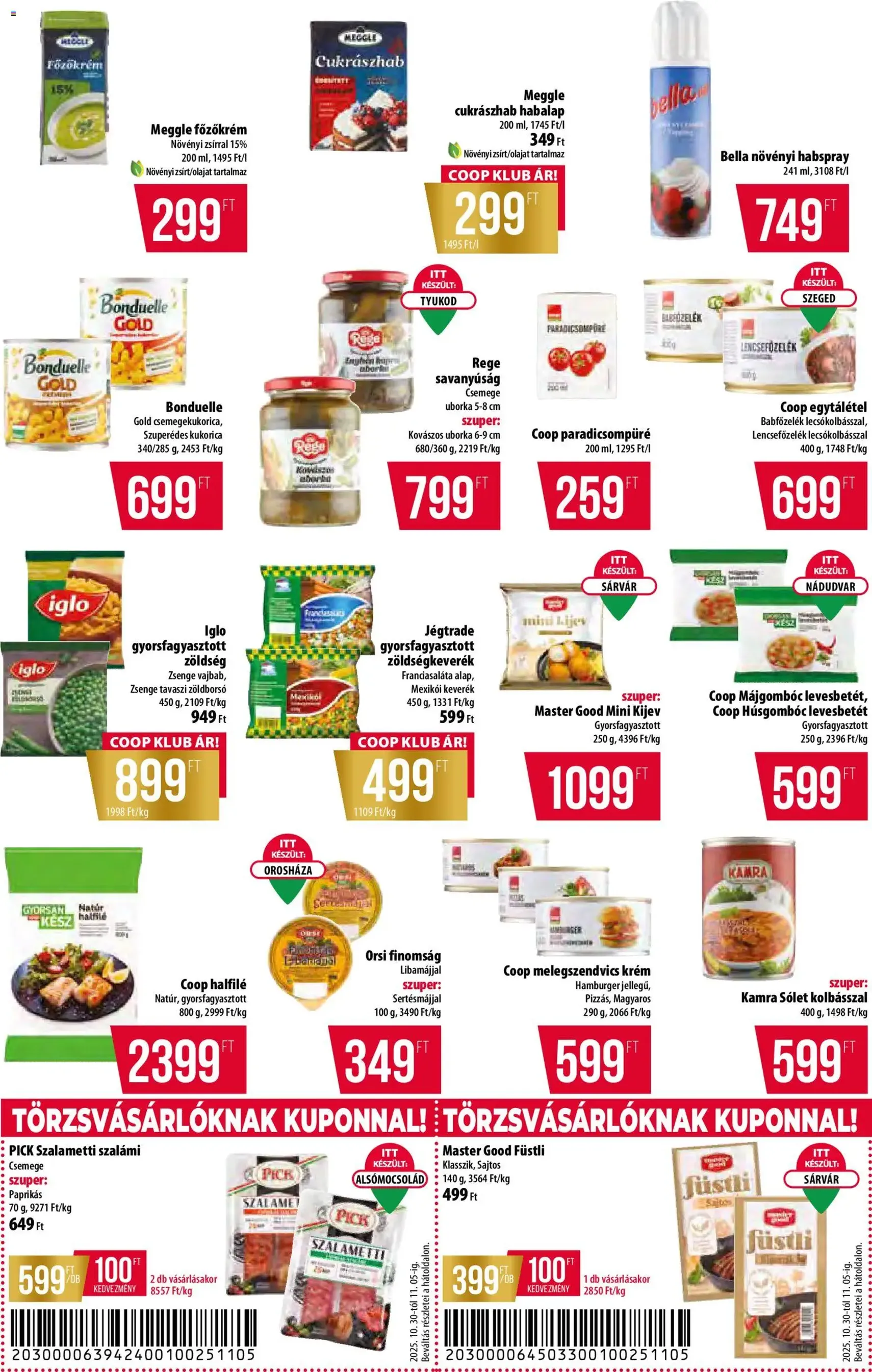 COOP Akciós újság - 2025.10.30. érvényes szórólap 5 oldal 12 oldalból COOP Akciós újság - 2025.10.30. érvényes szórólap 5 oldal 12 oldalból