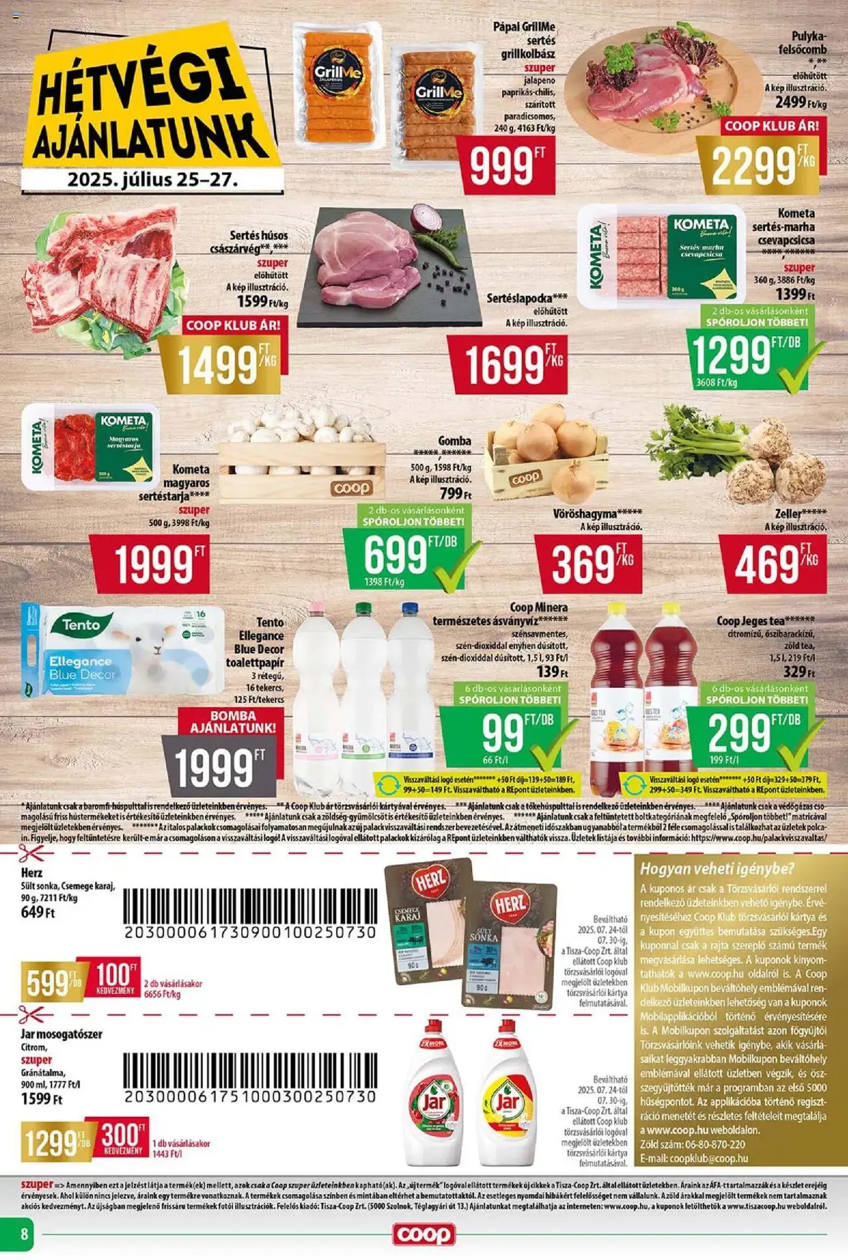 COOP Szolnok Akciós újság - 2025.07.24. érvényes szórólap 8 oldal 8 oldalból COOP Szolnok Akciós újság - 2025.07.24. érvényes szórólap 8 oldal 8 oldalból