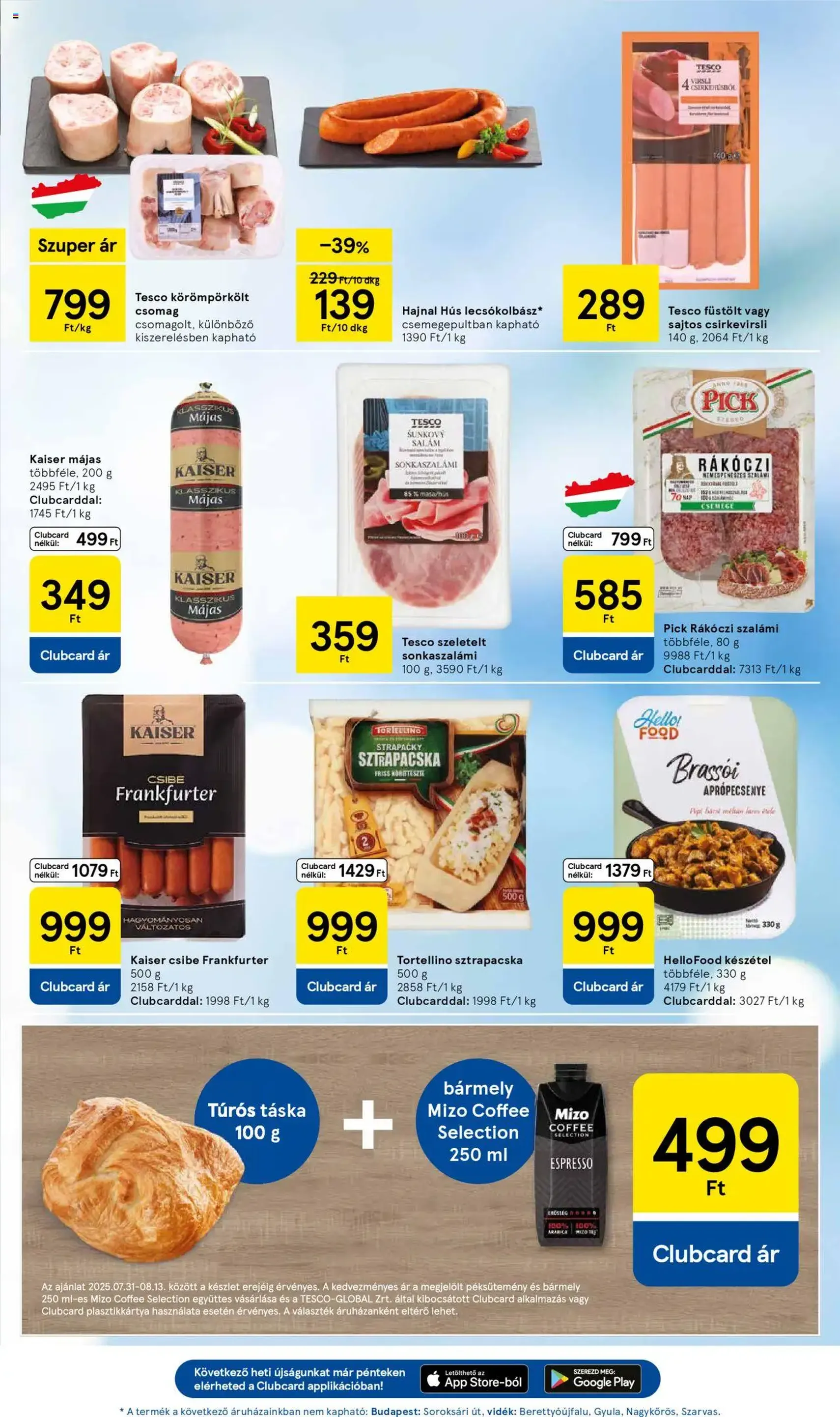 Tesco Hipermarket - Akciós újság - 2025.07.31. érvényes szórólap 3 oldal 32 oldalból Tesco Hipermarket - Akciós újság - 2025.07.31. érvényes szórólap 3 oldal 32 oldalból