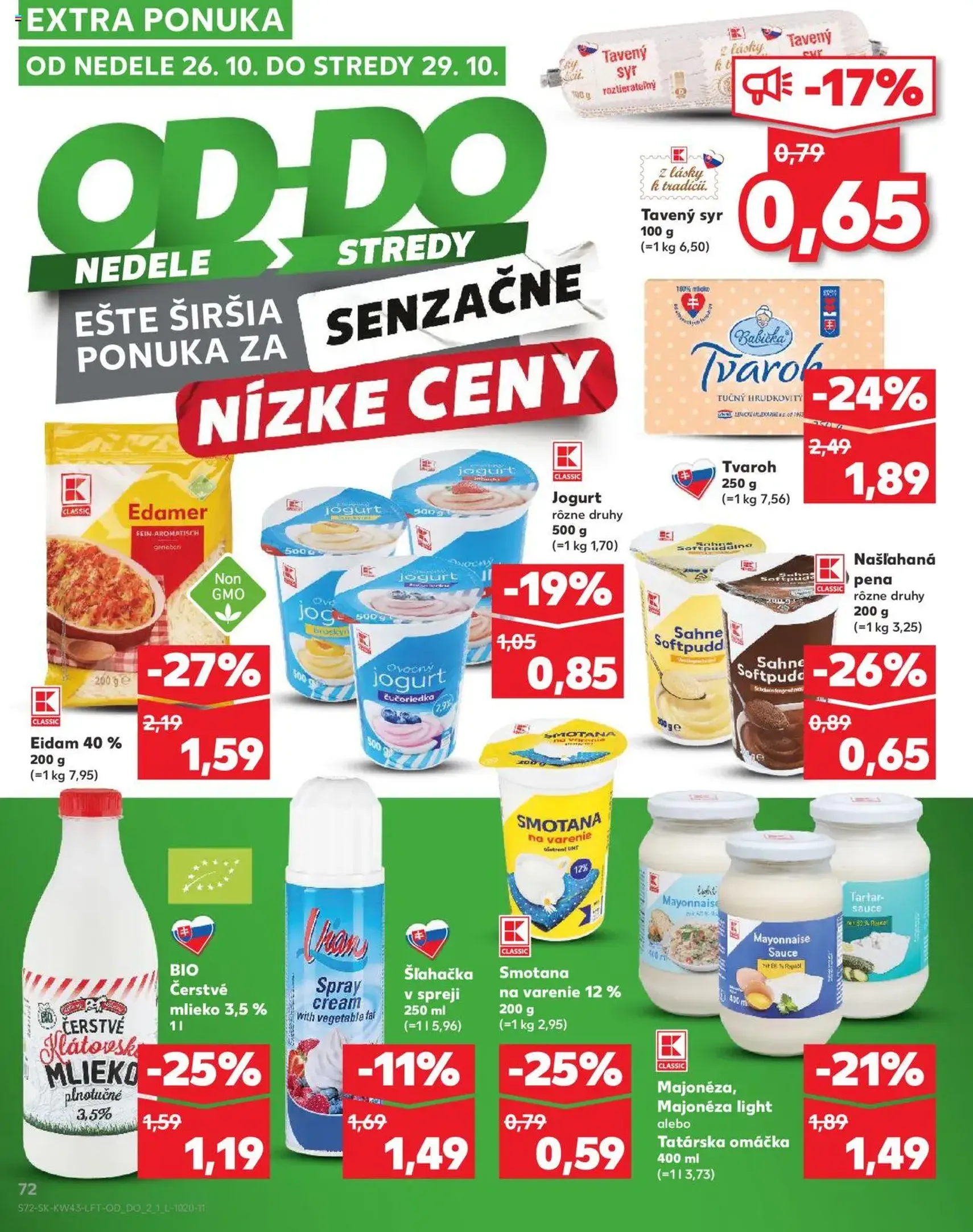 Kaufland SK Bratislava-Devínska Nová Ves - 2025.10.23. érvényes szórólap 72 oldal 76 oldalból Kaufland SK Bratislava-Devínska Nová Ves - 2025.10.23. érvényes szórólap 72 oldal 76 oldalból
