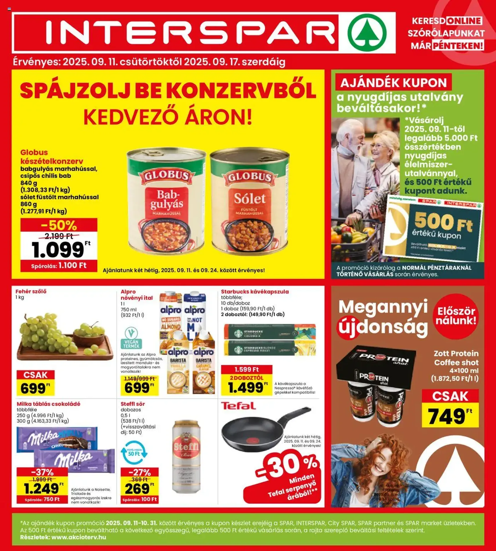 Interspar Akciós újság - 2025.09.11. érvényes szórólap 1 oldal 20 oldalból Interspar Akciós újság - 2025.09.11. érvényes szórólap 1 oldal 20 oldalból