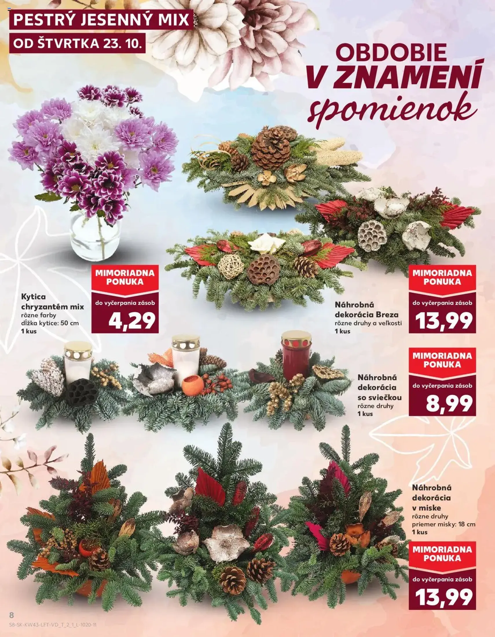 Kaufland SK Bratislava-Devínska Nová Ves - 2025.10.23. érvényes szórólap 8 oldal 76 oldalból Kaufland SK Bratislava-Devínska Nová Ves - 2025.10.23. érvényes szórólap 8 oldal 76 oldalból