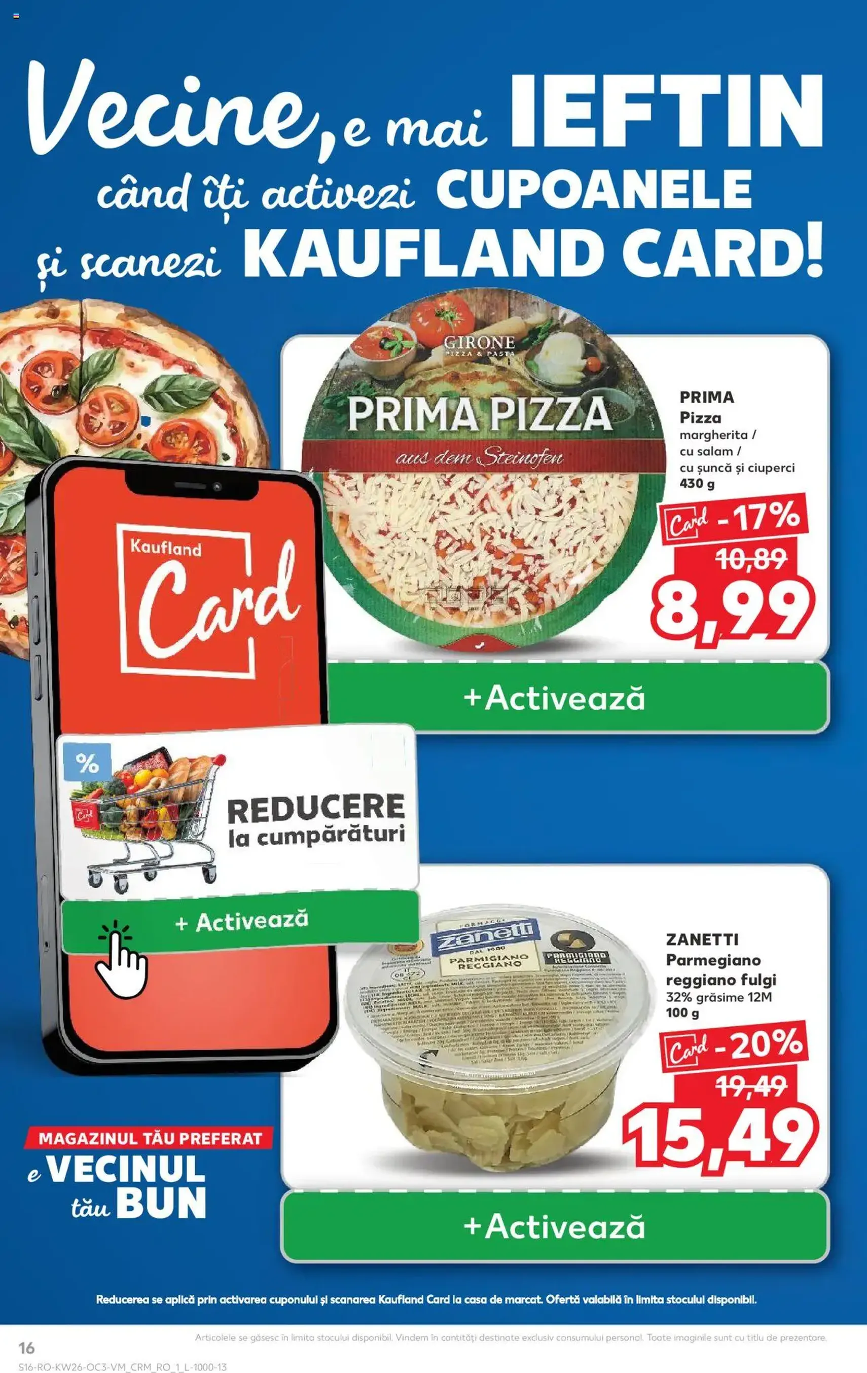 Kaufland RO - București - 2025.06.27. érvényes szórólap 16 oldal 18 oldalból Kaufland RO - București - 2025.06.27. érvényes szórólap 16 oldal 18 oldalból