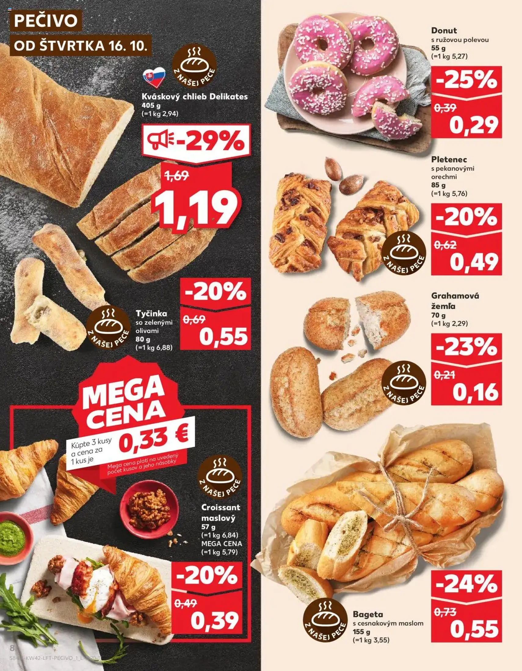 Kaufland SK Bratislava-Devínska Nová Ves - 2025.10.16. érvényes szórólap 8 oldal 78 oldalból Kaufland SK Bratislava-Devínska Nová Ves - 2025.10.16. érvényes szórólap 8 oldal 78 oldalból