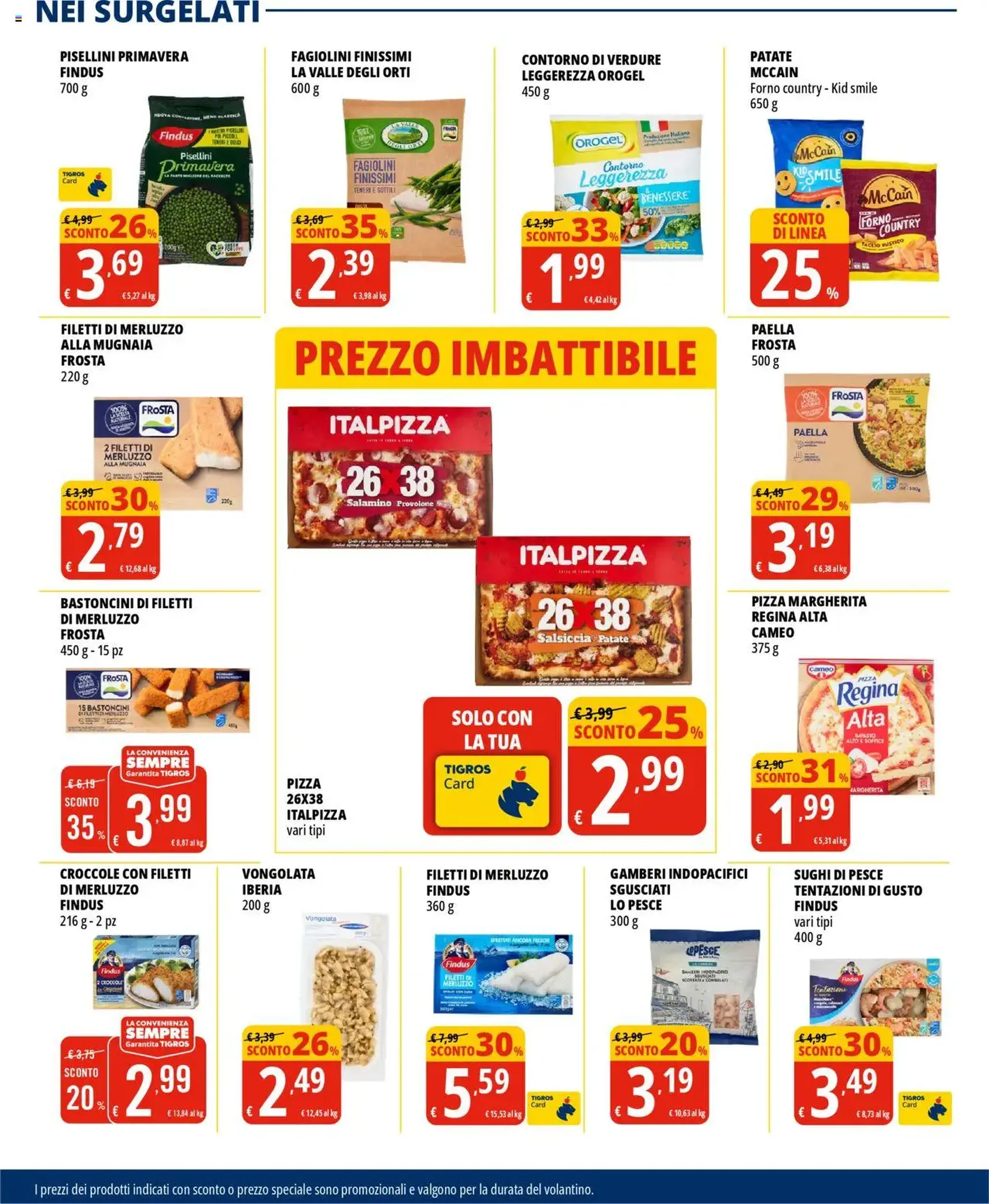 Volantino Tigros - volantino valido dal 31/07/2025 pagina 14 di 32 Volantino Tigros - volantino valido dal 31/07/2025 pagina 14 di 32