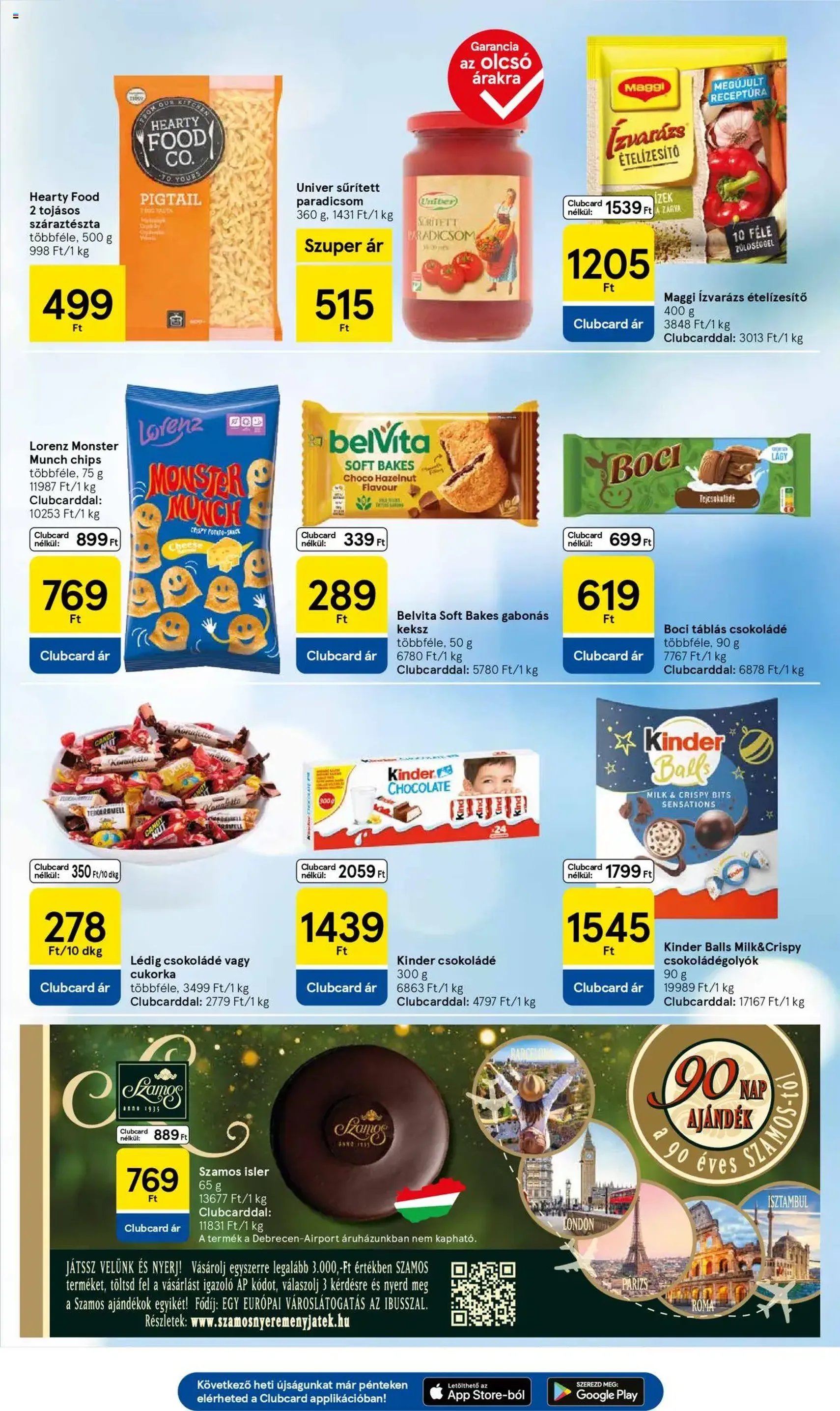 Tesco Hipermarket - Akciós újság - 2025.10.16. érvényes szórólap 23 oldal 34 oldalból Tesco Hipermarket - Akciós újság - 2025.10.16. érvényes szórólap 23 oldal 34 oldalból
