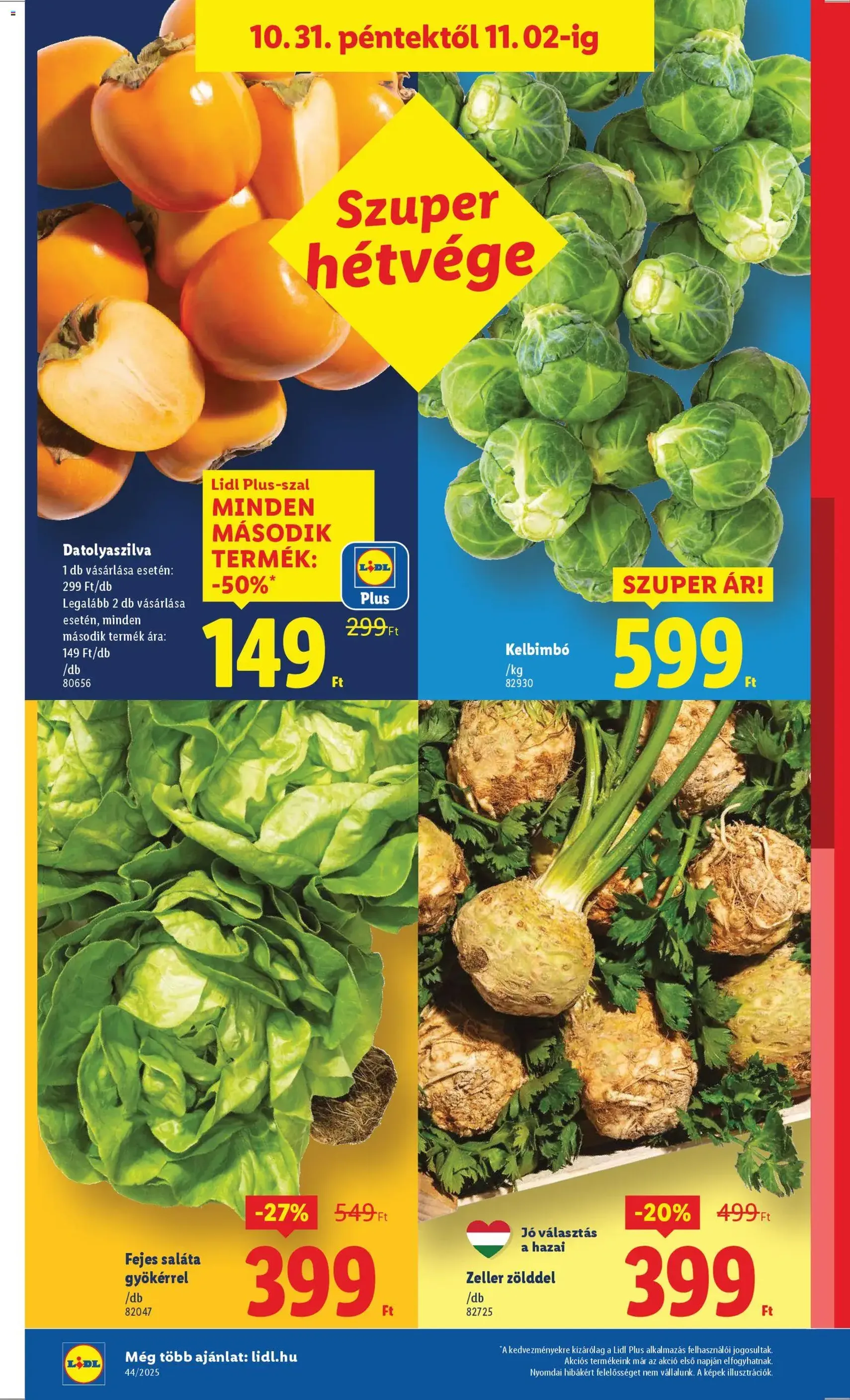 Lidl Akciós újság - 2025.10.30. érvényes szórólap 30 oldal 66 oldalból Lidl Akciós újság - 2025.10.30. érvényes szórólap 30 oldal 66 oldalból