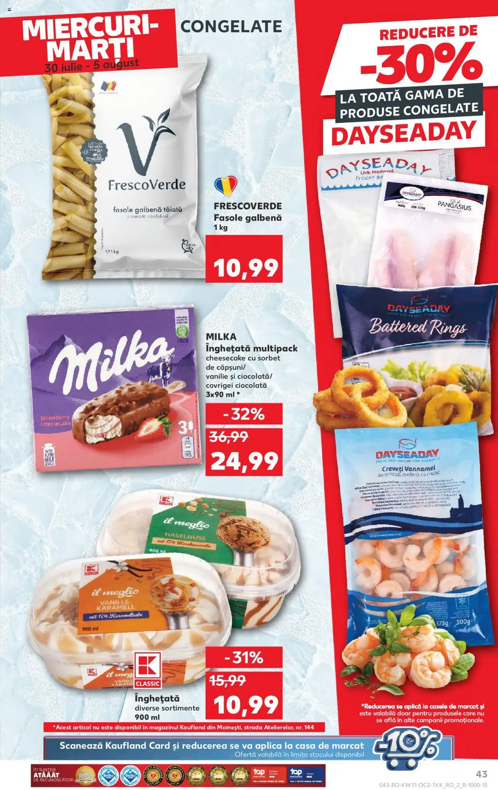 Kaufland RO - București - 2025.07.30. érvényes szórólap 43 oldal 68 oldalból Kaufland RO - București - 2025.07.30. érvényes szórólap 43 oldal 68 oldalból