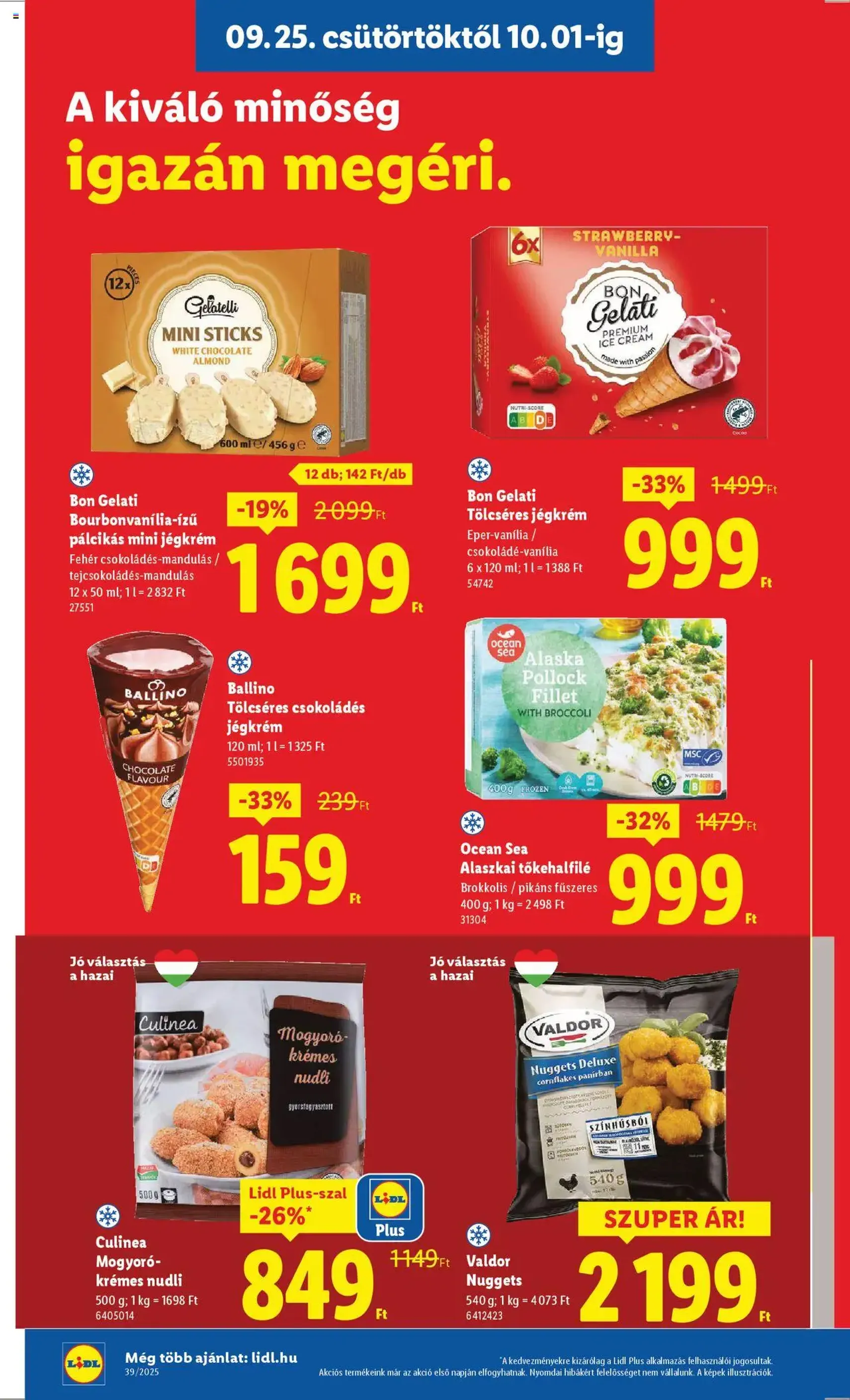 Lidl Akciós újság - 2025.09.25. érvényes szórólap 16 oldal 68 oldalból Lidl Akciós újság - 2025.09.25. érvényes szórólap 16 oldal 68 oldalból