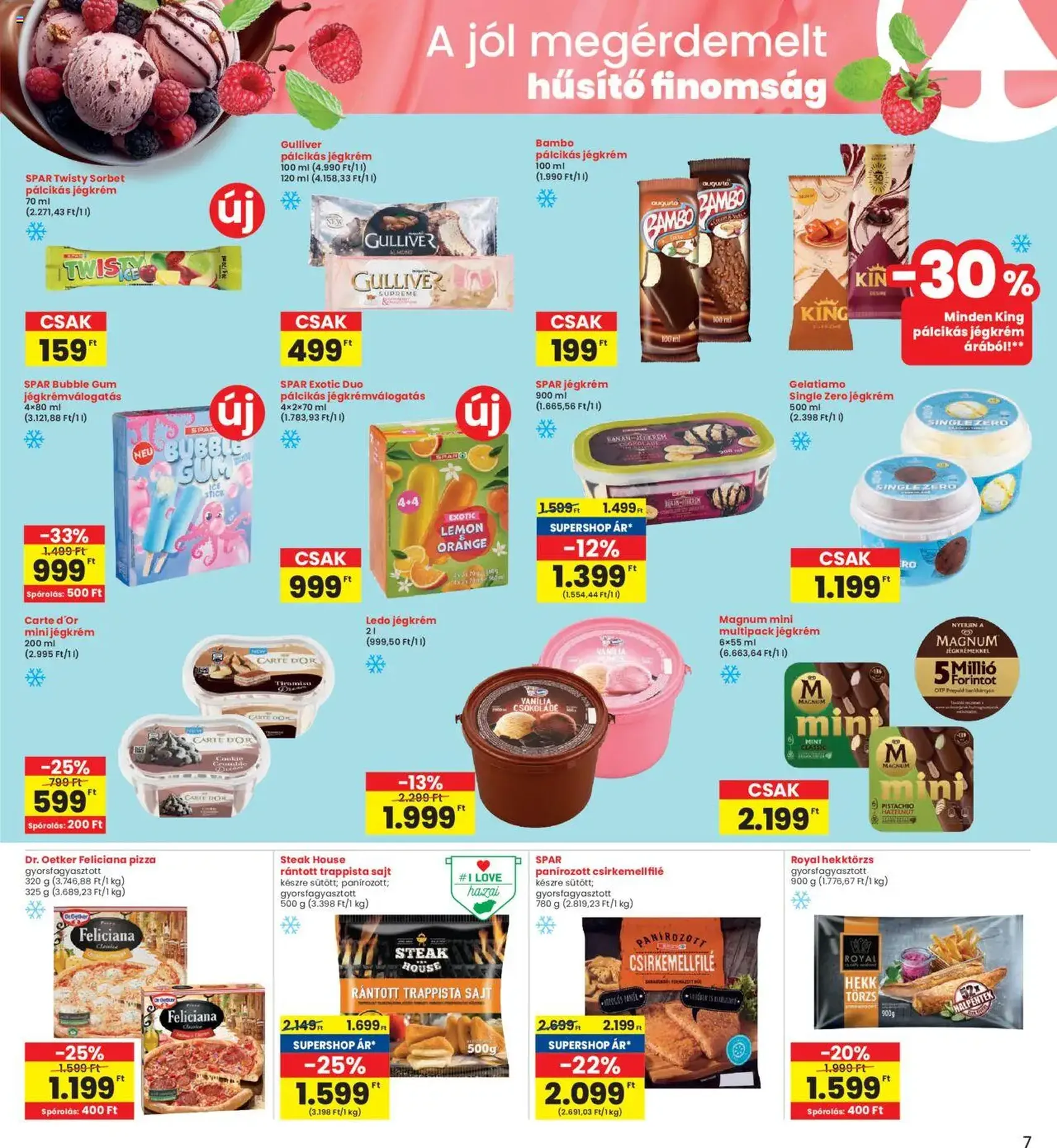 Interspar Akciós újság - 2025.07.31. érvényes szórólap 7 oldal 19 oldalból Interspar Akciós újság - 2025.07.31. érvényes szórólap 7 oldal 19 oldalból