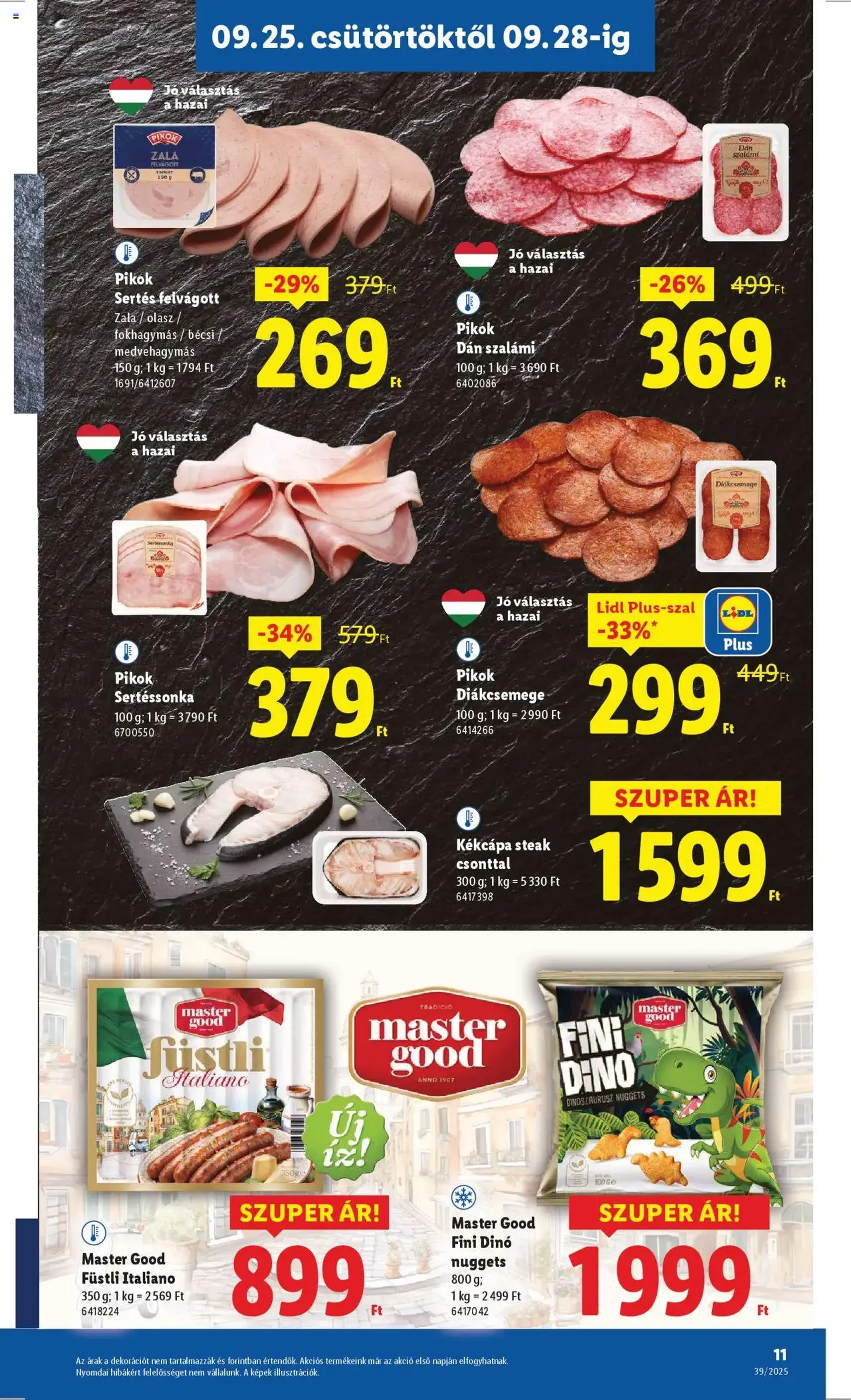 Lidl Akciós újság - 2025.09.25. érvényes szórólap 11 oldal 68 oldalból Lidl Akciós újság - 2025.09.25. érvényes szórólap 11 oldal 68 oldalból