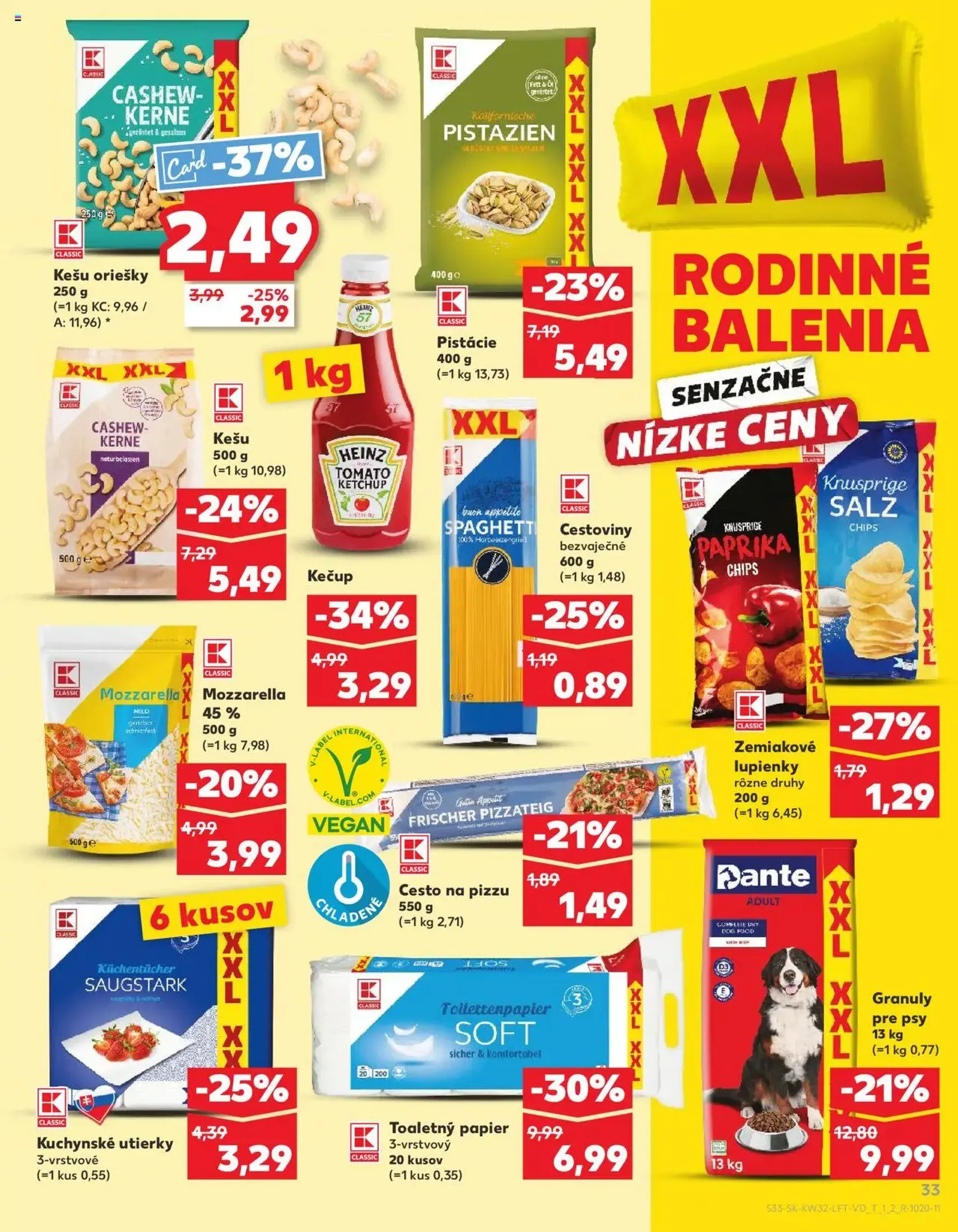 Kaufland SK Bratislava-Devínska Nová Ves - 2025.08.07. érvényes szórólap 33 oldal 78 oldalból Kaufland SK Bratislava-Devínska Nová Ves - 2025.08.07. érvényes szórólap 33 oldal 78 oldalból