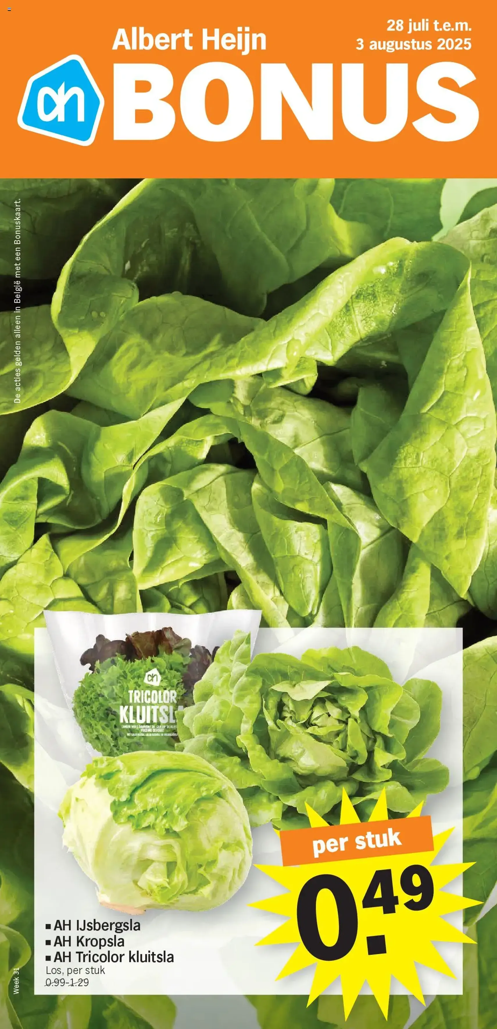 Albert Heijn folder week / de la semaine 31 - geldige folder vanaf 28/07/2025 pagina 1 van 18 Albert Heijn folder week / de la semaine 31 - geldige folder vanaf 28/07/2025 pagina 1 van 18